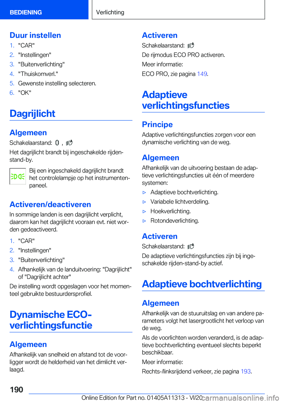 BMW 5 SERIES 2021  Instructieboekjes (in Dutch) �D�u�u�r��i�n�s�t�e�l�l�e�n�1�.��C�A�R��2�.��I�n�s�t�e�l�l�i�n�g�e�n��3�.��B�u�i�t�e�n�v�e�r�l�i�c�h�t�i�n�g��4�.��T�h�u�i�s�k�o�m�v�e�r�l�.��5�.�G�e�w�e�n�s�t�e��i�n�s�t�e�l�l�i�n�g��s�e�l