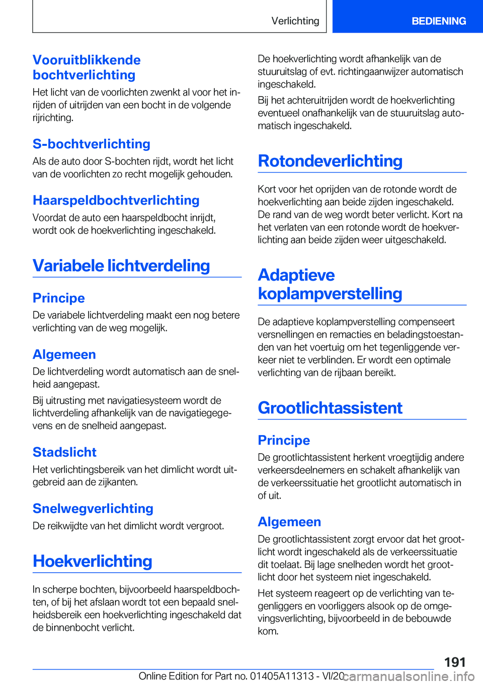 BMW 5 SERIES 2021  Instructieboekjes (in Dutch) �V�o�o�r�u�i�t�b�l�i�k�k�e�n�d�e
�b�o�c�h�t�v�e�r�l�i�c�h�t�i�n�g
�H�e�t��l�i�c�h�t��v�a�n��d�e��v�o�o�r�l�i�c�h�t�e�n��z�w�e�n�k�t��a�l��v�o�o�r��h�e�t��i�nj
�r�i�j�d�e�n��o�f��u�i�t�r�i�