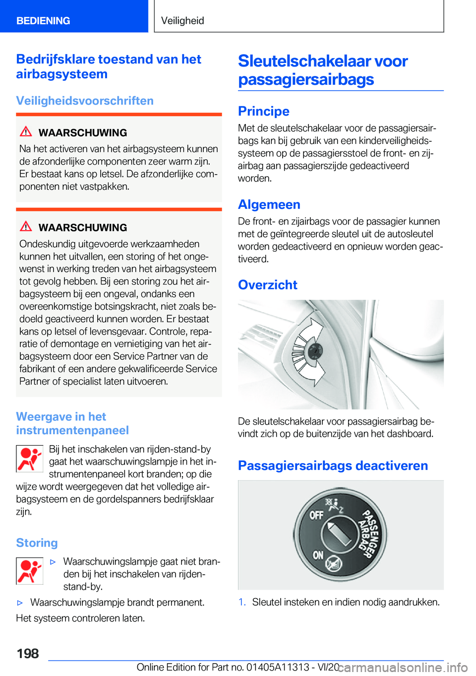 BMW 5 SERIES 2021  Instructieboekjes (in Dutch) �B�e�d�r�i�j�f�s�k�l�a�r�e��t�o�e�s�t�a�n�d��v�a�n��h�e�t
�a�i�r�b�a�g�s�y�s�t�e�e�m
�V�e�i�l�i�g�h�e�i�d�s�v�o�o�r�s�c�h�r�i�f�t�e�n
�W�A�A�R�S�C�H�U�W�I�N�G
�N�a��h�e�t��a�c�t�i�v�e�r�e�n��v�a