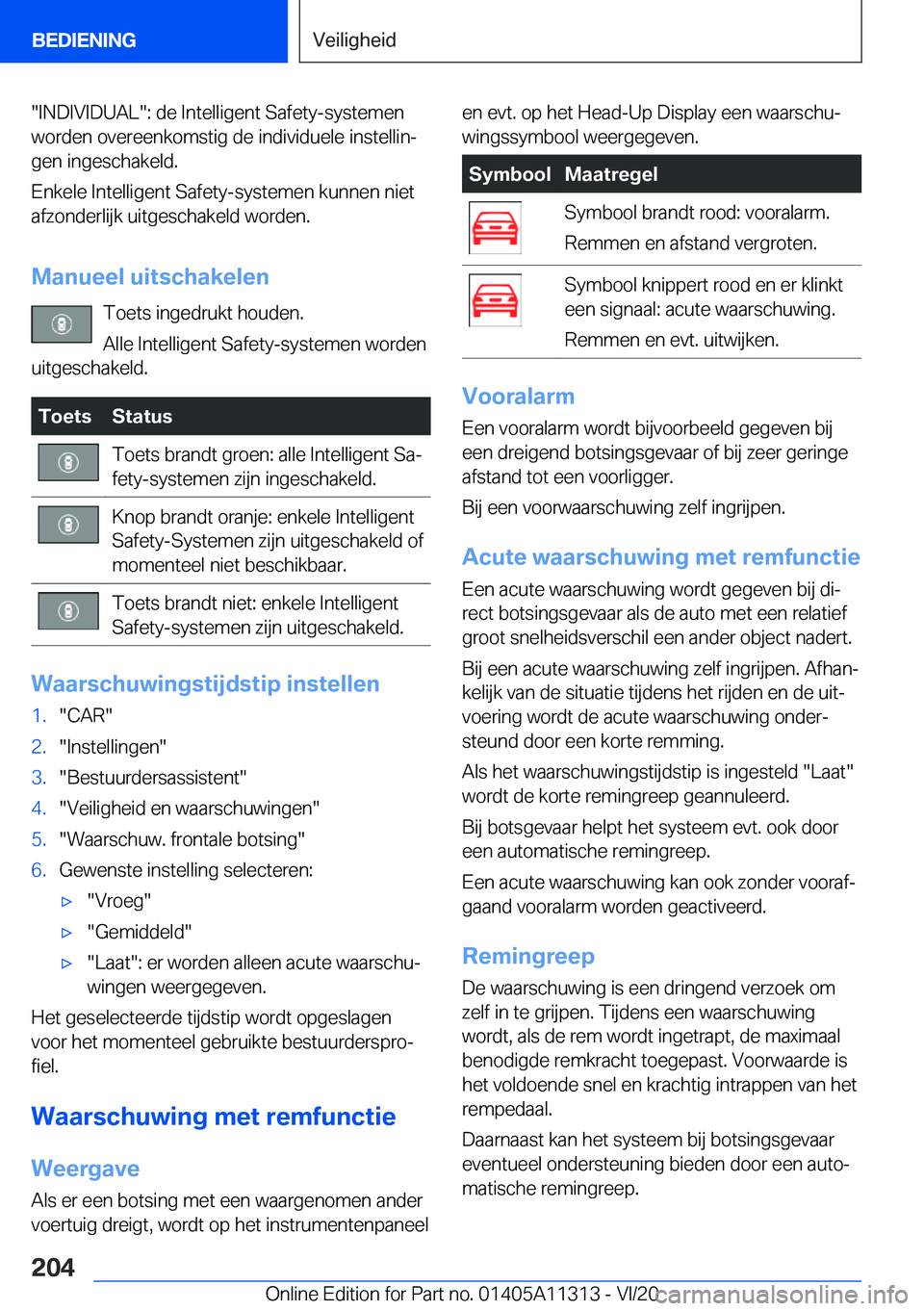 BMW 5 SERIES 2021  Instructieboekjes (in Dutch) ��I�N�D�I�V�I�D�U�A�L��:��d�e��I�n�t�e�l�l�i�g�e�n�t��S�a�f�e�t�y�-�s�y�s�t�e�m�e�n
�w�o�r�d�e�n��o�v�e�r�e�e�n�k�o�m�s�t�i�g��d�e��i�n�d�i�v�i�d�u�e�l�e��i�n�s�t�e�l�l�i�nj
�g�e�n��i�n�g�e