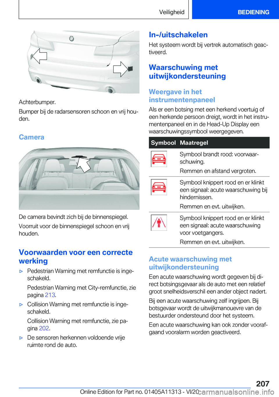 BMW 5 SERIES 2021  Instructieboekjes (in Dutch) �A�c�h�t�e�r�b�u�m�p�e�r�.
�B�u�m�p�e�r��b�i�j��d�e��r�a�d�a�r�s�e�n�s�o�r�e�n��s�c�h�o�o�n��e�n��v�r�i�j��h�o�uj �d�e�n�.
�C�a�m�e�r�a
�D�e��c�a�m�e�r�a��b�e�v�i�n�d�t��z�i�c�h��b�i�j��d