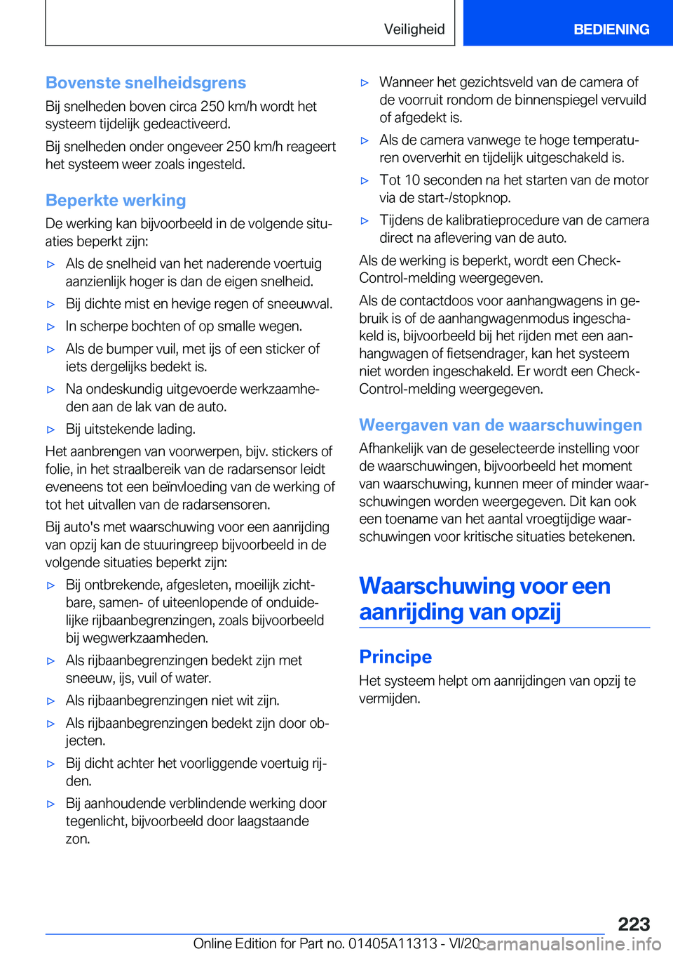 BMW 5 SERIES 2021  Instructieboekjes (in Dutch) �B�o�v�e�n�s�t�e��s�n�e�l�h�e�i�d�s�g�r�e�n�s�B�i�j��s�n�e�l�h�e�d�e�n��b�o�v�e�n��c�i�r�c�a��2�5�0��k�m�/�h��w�o�r�d�t��h�e�t�s�y�s�t�e�e�m��t�i�j�d�e�l�i�j�k��g�e�d�e�a�c�t�i�v�e�e�r�d�.
�