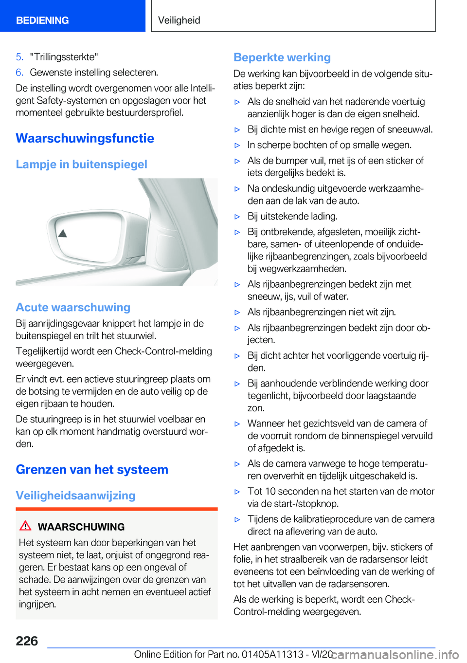 BMW 5 SERIES 2021  Instructieboekjes (in Dutch) �5�.��T�r�i�l�l�i�n�g�s�s�t�e�r�k�t�e��6�.�G�e�w�e�n�s�t�e��i�n�s�t�e�l�l�i�n�g��s�e�l�e�c�t�e�r�e�n�.
�D�e��i�n�s�t�e�l�l�i�n�g��w�o�r�d�t��o�v�e�r�g�e�n�o�m�e�n��v�o�o�r��a�l�l�e��I�n�t�e�