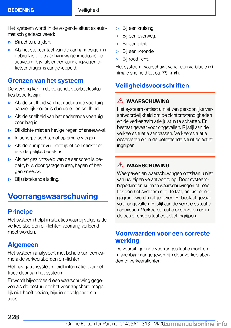 BMW 5 SERIES 2021  Instructieboekjes (in Dutch) �H�e�t��s�y�s�t�e�e�m��w�o�r�d�t��i�n��d�e��v�o�l�g�e�n�d�e��s�i�t�u�a�t�i�e�s��a�u�t�oj�m�a�t�i�s�c�h��g�e�d�e�a�c�t�i�v�e�e�r�d�:'x�B�i�j��a�c�h�t�e�r�u�i�t�r�i�j�d�e�n�.'x�A�l�s�