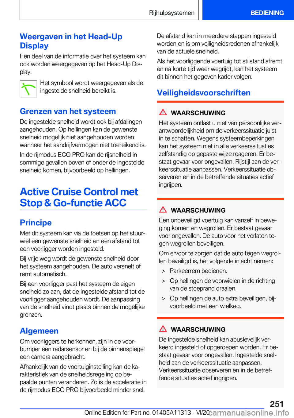 BMW 5 SERIES 2021  Instructieboekjes (in Dutch) �W�e�e�r�g�a�v�e�n��i�n��h�e�t��H�e�a�d�-�U�p
�D�i�s�p�l�a�y
�E�e�n��d�e�e�l��v�a�n��d�e��i�n�f�o�r�m�a�t�i�e��o�v�e�r��h�e�t��s�y�s�t�e�e�m��k�a�n�o�o�k��w�o�r�d�e�n��w�e�e�r�g�e�g�e�v�e