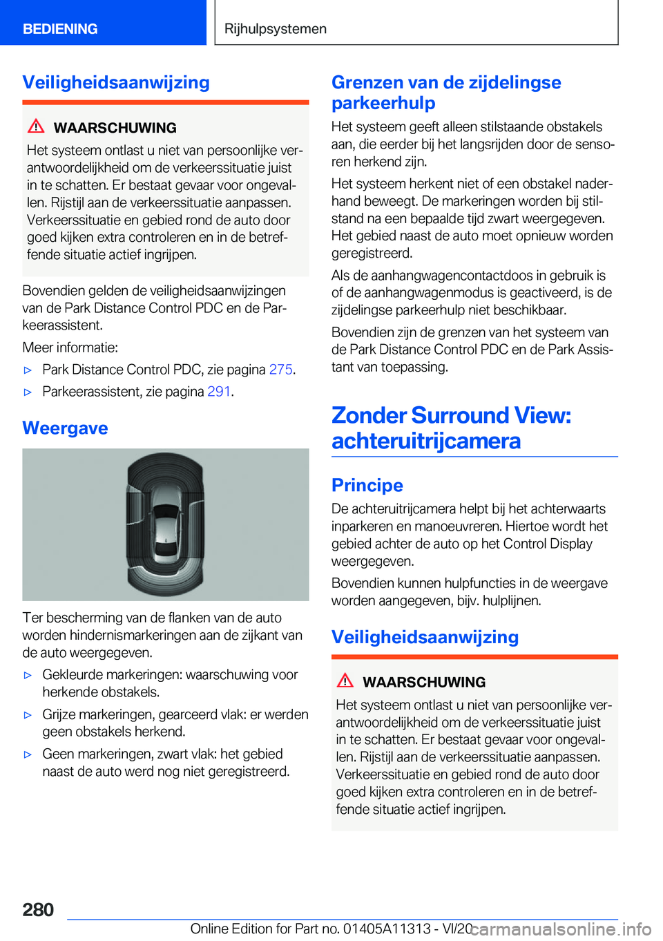 BMW 5 SERIES 2021  Instructieboekjes (in Dutch) �V�e�i�l�i�g�h�e�i�d�s�a�a�n�w�i�j�z�i�n�g
�W�A�A�R�S�C�H�U�W�I�N�G
�H�e�t��s�y�s�t�e�e�m��o�n�t�l�a�s�t��u��n�i�e�t��v�a�n��p�e�r�s�o�o�n�l�i�j�k�e��v�e�rj
�a�n�t�w�o�o�r�d�e�l�i�j�k�h�e�i�d�