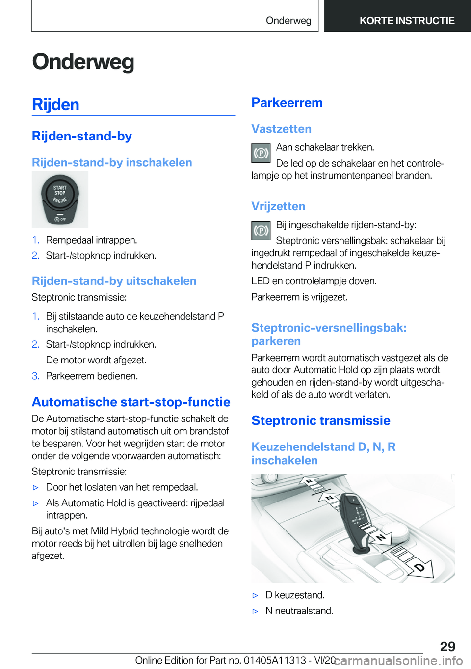 BMW 5 SERIES 2021  Instructieboekjes (in Dutch) �O�n�d�e�r�w�e�g�R�i�j�d�e�n
�R�i�j�d�e�n�-�s�t�a�n�d�-�b�y
�R�i�j�d�e�n�-�s�t�a�n�d�-�b�y��i�n�s�c�h�a�k�e�l�e�n
�1�.�R�e�m�p�e�d�a�a�l��i�n�t�r�a�p�p�e�n�.�2�.�S�t�a�r�t�-�/�s�t�o�p�k�n�o�p��i�n�