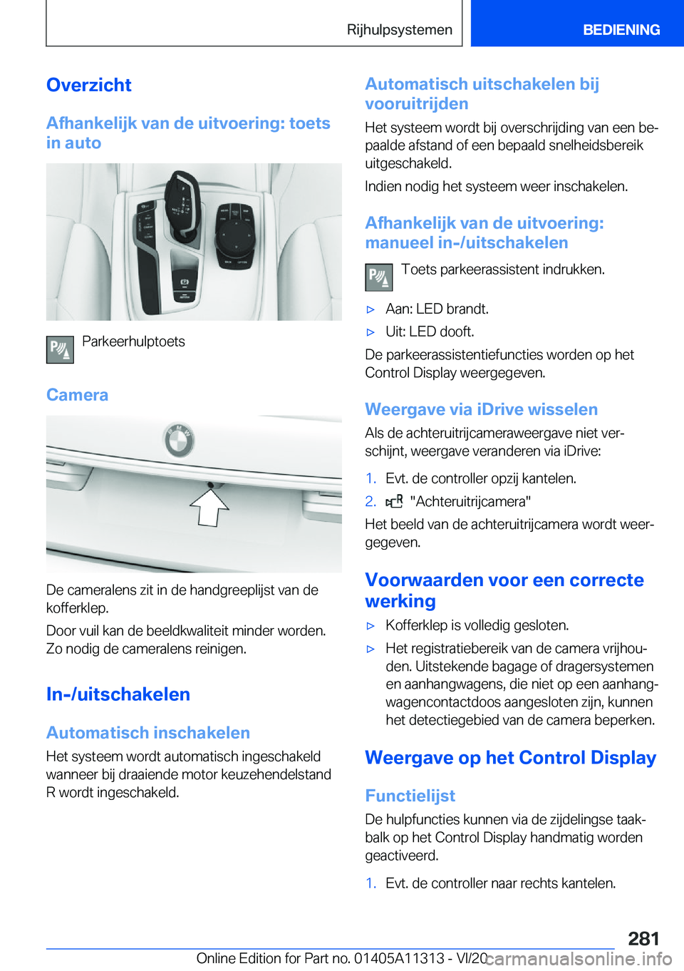 BMW 5 SERIES 2021  Instructieboekjes (in Dutch) �O�v�e�r�z�i�c�h�t�A�f�h�a�n�k�e�l�i�j�k��v�a�n��d�e��u�i�t�v�o�e�r�i�n�g�:��t�o�e�t�s
�i�n��a�u�t�o
�P�a�r�k�e�e�r�h�u�l�p�t�o�e�t�s
�C�a�m�e�r�a
�D�e��c�a�m�e�r�a�l�e�n�s��z�i�t��i�n��d�e�