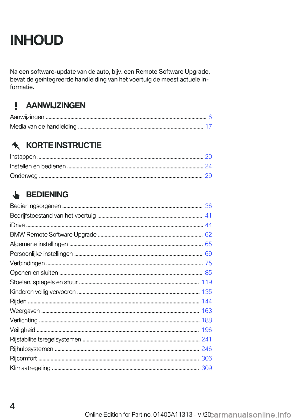 BMW 5 SERIES 2021  Instructieboekjes (in Dutch) �I�N�H�O�U�D�N�a��e�e�n��s�o�f�t�w�a�r�e�-�u�p�d�a�t�e��v�a�n��d�e��a�u�t�o�,��b�i�j�v�.��e�e�n��R�e�m�o�t�e��S�o�f�t�w�a�r�e��U�p�g�r�a�d�e�,�b�e�v�a�t��d�e��g�e�