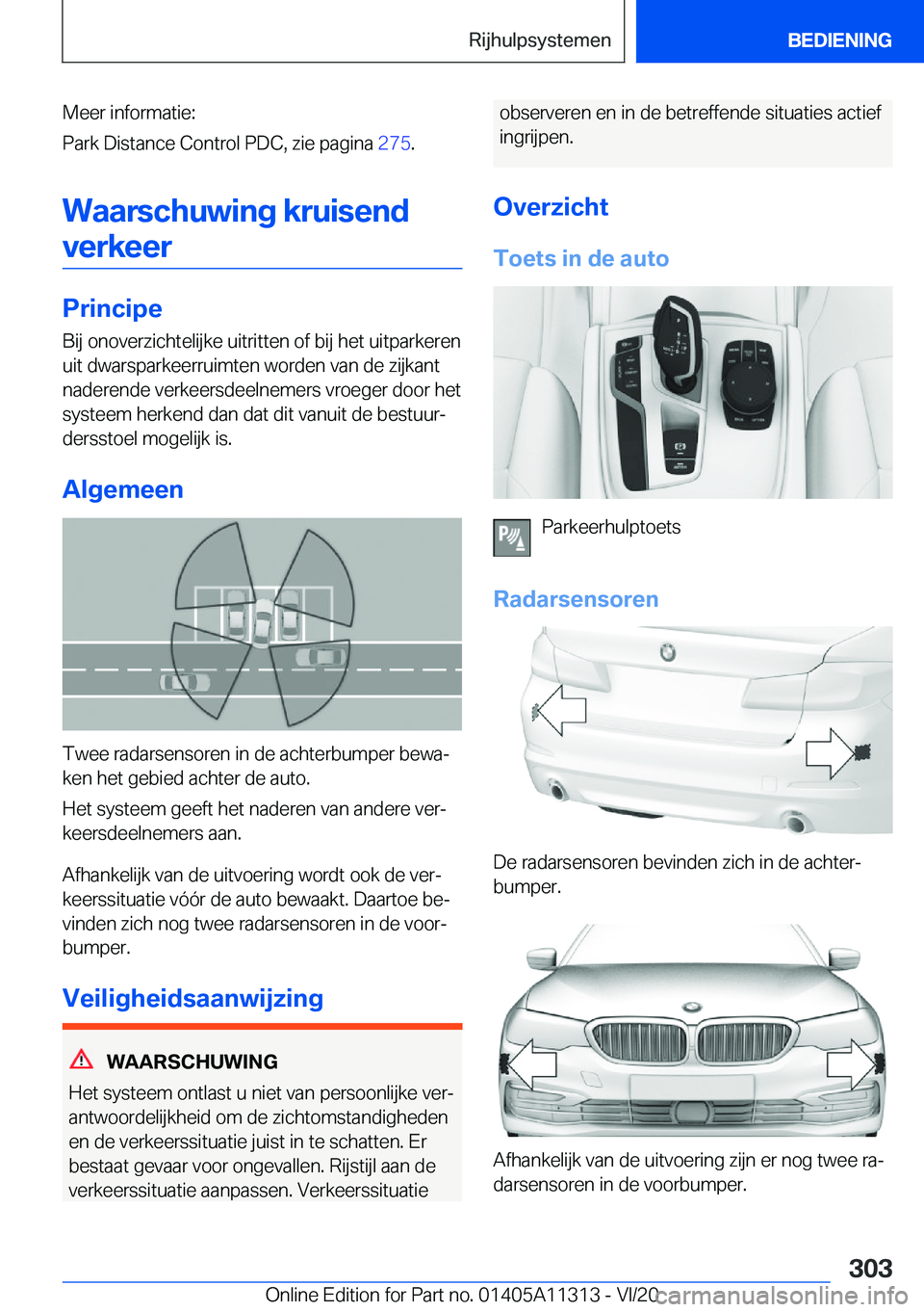 BMW 5 SERIES 2021  Instructieboekjes (in Dutch) �M�e�e�r��i�n�f�o�r�m�a�t�i�e�:
�P�a�r�k��D�i�s�t�a�n�c�e��C�o�n�t�r�o�l��P�D�C�,��z�i�e��p�a�g�i�n�a� �2�7�5�.
�W�a�a�r�s�c�h�u�w�i�n�g��k�r�u�i�s�e�n�d �v�e�r�k�e�e�r
�P�r�i�n�c�i�p�e �B�i�j