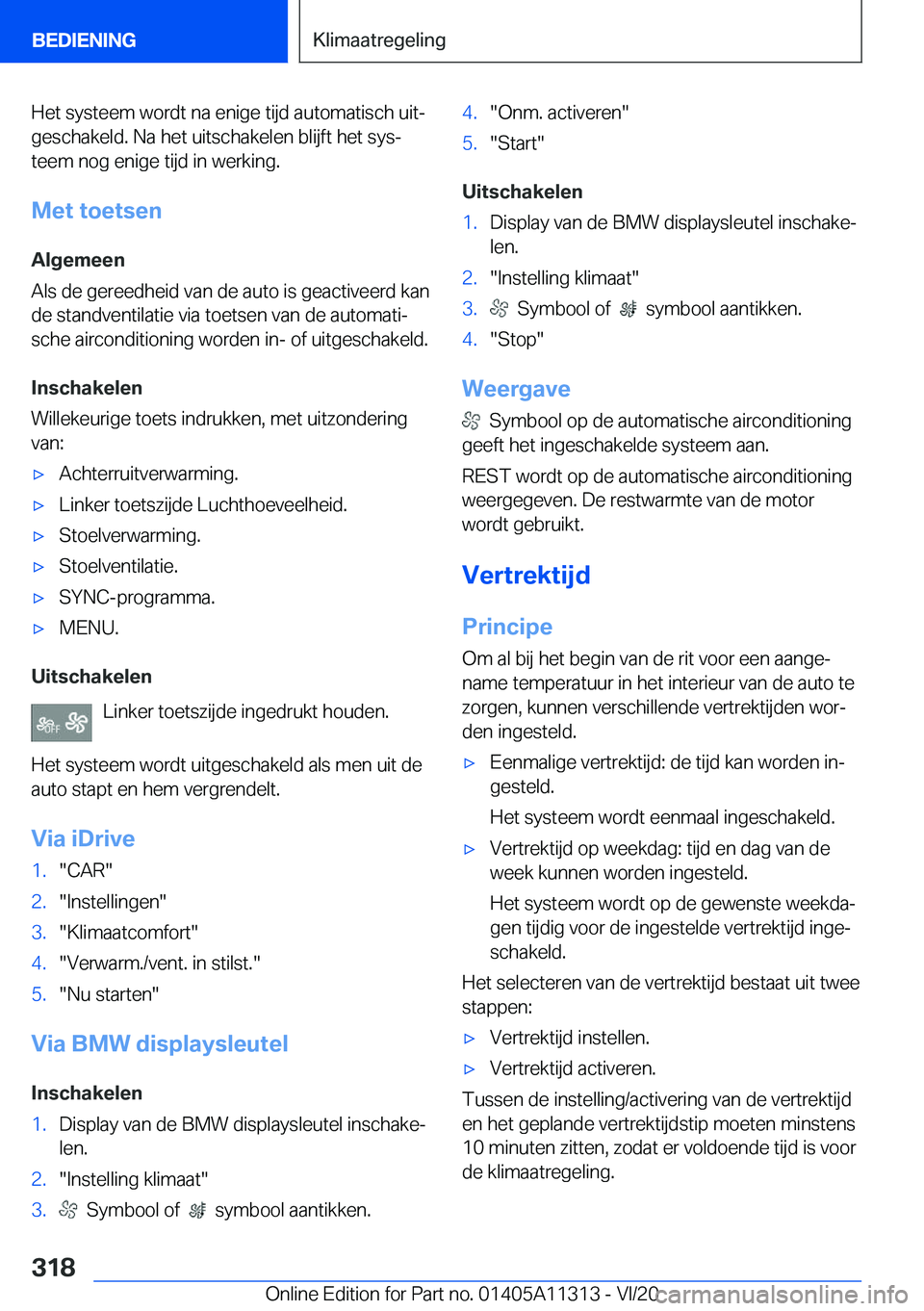 BMW 5 SERIES 2021  Instructieboekjes (in Dutch) �H�e�t��s�y�s�t�e�e�m��w�o�r�d�t��n�a��e�n�i�g�e��t�i�j�d��a�u�t�o�m�a�t�i�s�c�h��u�i�tj
�g�e�s�c�h�a�k�e�l�d�.��N�a��h�e�t��u�i�t�s�c�h�a�k�e�l�e�n��b�l�i�j�f�t��h�e�t��s�y�sj �t�e�e�m