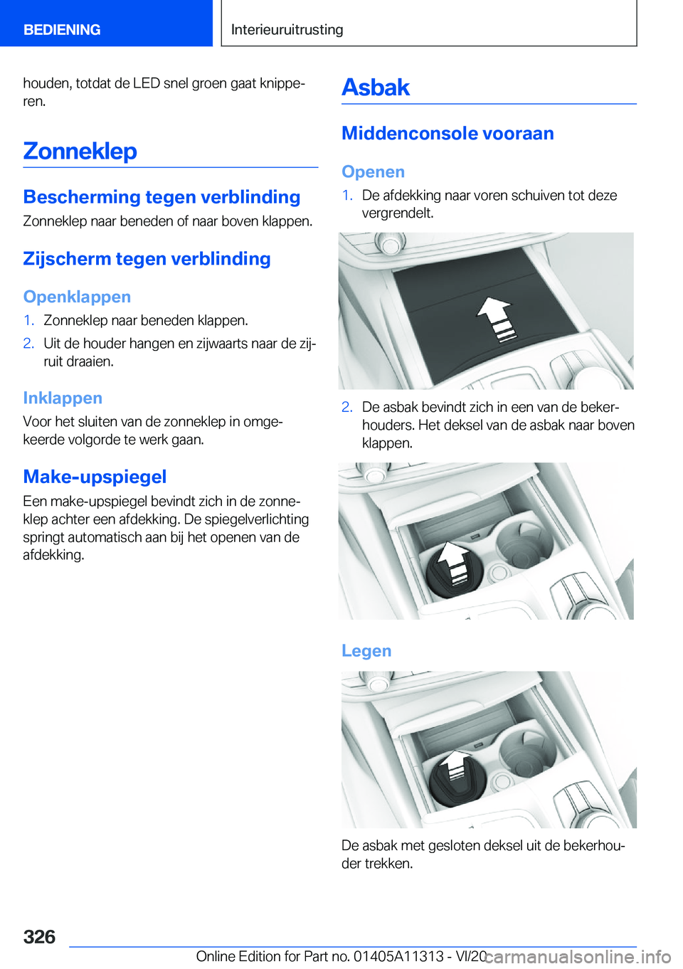 BMW 5 SERIES 2021  Instructieboekjes (in Dutch) �h�o�u�d�e�n�,��t�o�t�d�a�t��d�e��L�E�D��s�n�e�l��g�r�o�e�n��g�a�a�t��k�n�i�p�p�ej
�r�e�n�.
�Z�o�n�n�e�k�l�e�p
�B�e�s�c�h�e�r�m�i�n�g��t�e�g�e�n��v�e�r�b�l�i�n�d�i�n�g �Z�o�n�n�e�k�l�e�p��n