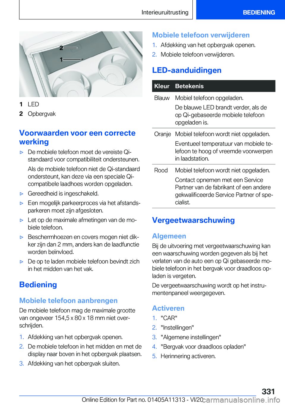 BMW 5 SERIES 2021  Instructieboekjes (in Dutch) �1�L�E�D�2�O�p�b�e�r�g�v�a�k
�V�o�o�r�w�a�a�r�d�e�n��v�o�o�r��e�e�n��c�o�r�r�e�c�t�e
�w�e�r�k�i�n�g
'x�D�e��m�o�b�i�e�l�e��t�e�l�e�f�o�o�n��m�o�e�t��d�e��v�e�r�e�i�s�t�e��Q�i�- �s�t�a�n�d
