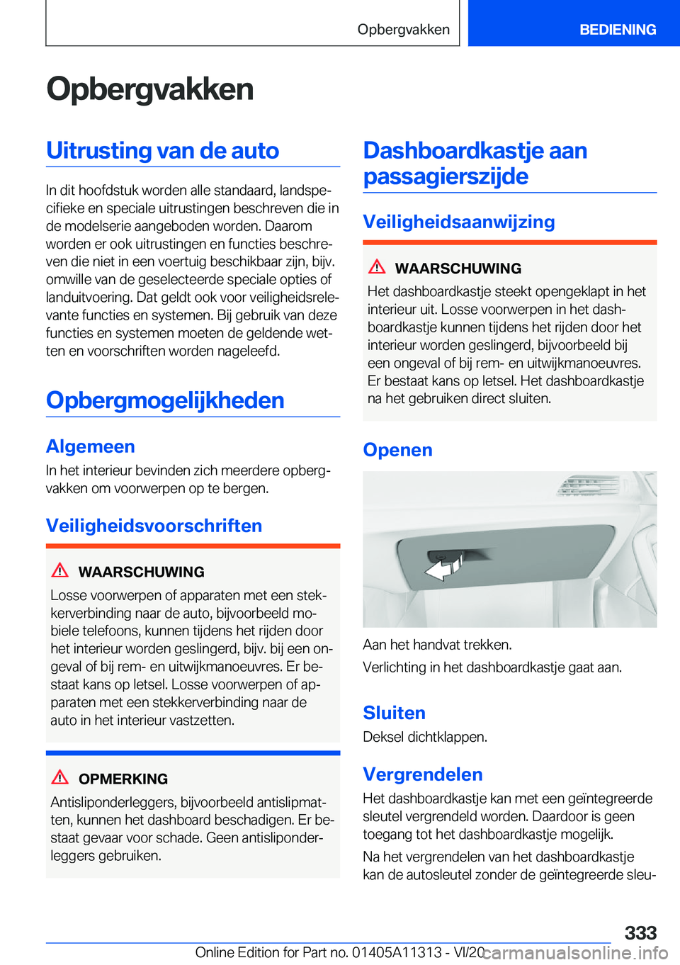 BMW 5 SERIES 2021  Instructieboekjes (in Dutch) �O�p�b�e�r�g�v�a�k�k�e�n�U�i�t�r�u�s�t�i�n�g��v�a�n��d�e��a�u�t�o
�I�n��d�i�t��h�o�o�f�d�s�t�u�k��w�o�r�d�e�n��a�l�l�e��s�t�a�n�d�a�a�r�d�,��l�a�n�d�s�p�ej�c�i�f�i�e�k�e��e�n��s�p�e�c�i�a�