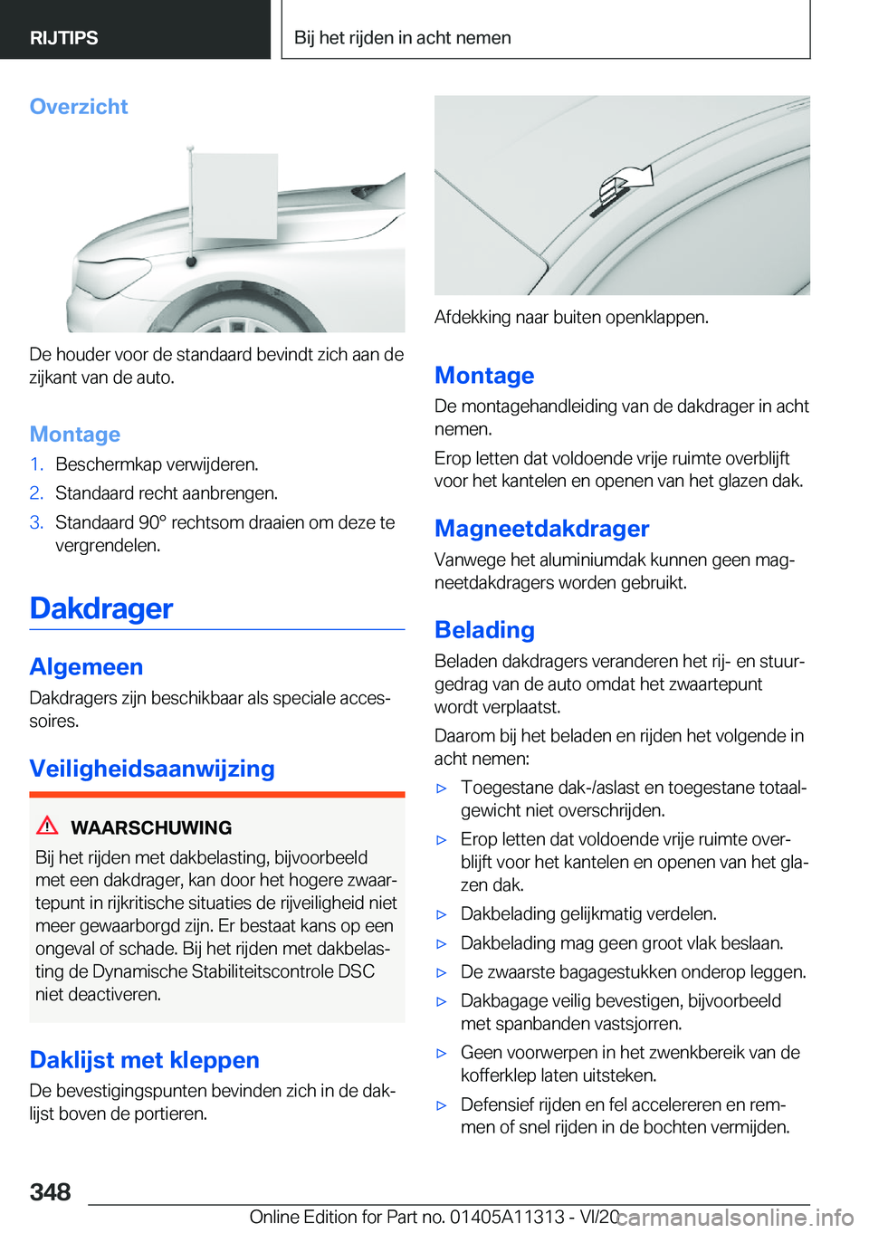 BMW 5 SERIES 2021  Instructieboekjes (in Dutch) �O�v�e�r�z�i�c�h�t
�D�e��h�o�u�d�e�r��v�o�o�r��d�e��s�t�a�n�d�a�a�r�d��b�e�v�i�n�d�t��z�i�c�h��a�a�n��d�e
�z�i�j�k�a�n�t��v�a�n��d�e��a�u�t�o�.
�M�o�n�t�a�g�e
�1�.�B�e�s�c�h�e�r�m�k�a�p��v