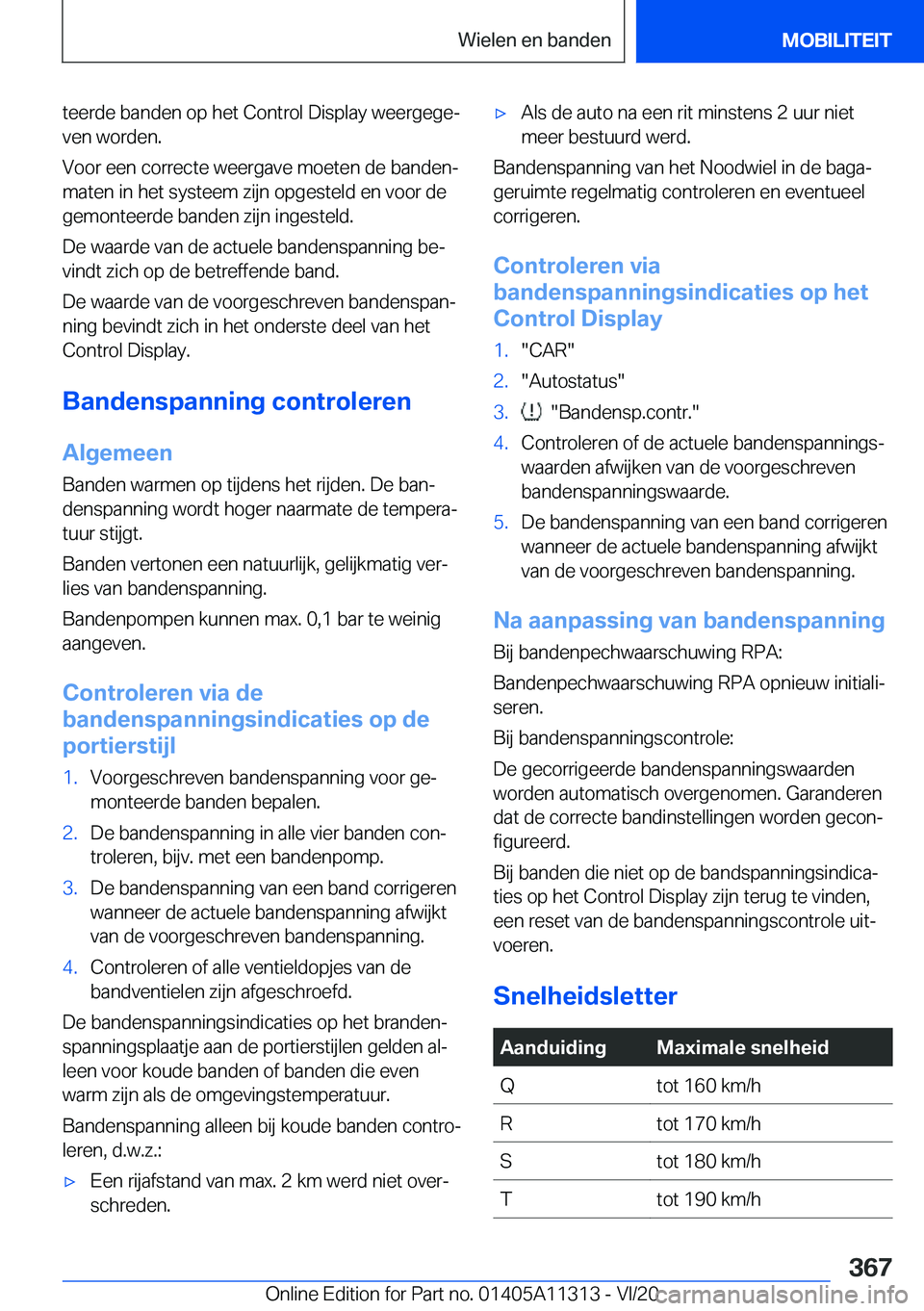 BMW 5 SERIES 2021  Instructieboekjes (in Dutch) �t�e�e�r�d�e��b�a�n�d�e�n��o�p��h�e�t��C�o�n�t�r�o�l��D�i�s�p�l�a�y��w�e�e�r�g�e�g�ej�v�e�n��w�o�r�d�e�n�.
�V�o�o�r��e�e�n��c�o�r�r�e�c�t�e��w�e�e�r�g�a�v�e��m�o�e�t�e�n��d�e��b�a�n�d�e�