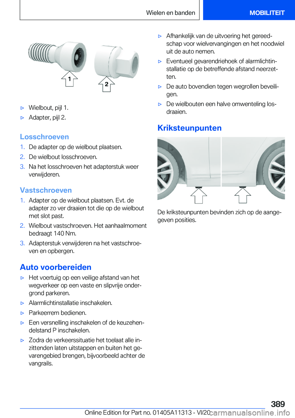 BMW 5 SERIES 2021  Instructieboekjes (in Dutch) 'x�W�i�e�l�b�o�u�t�,��p�i�j�l��1�.'x�A�d�a�p�t�e�r�,��p�i�j�l��2�.
�L�o�s�s�c�h�r�o�e�v�e�n
�1�.�D�e��a�d�a�p�t�e�r��o�p��d�e��w�i�e�l�b�o�u�t��p�l�a�a�t�s�e�n�.�2�.�D�e��w�i�e�l�b�o