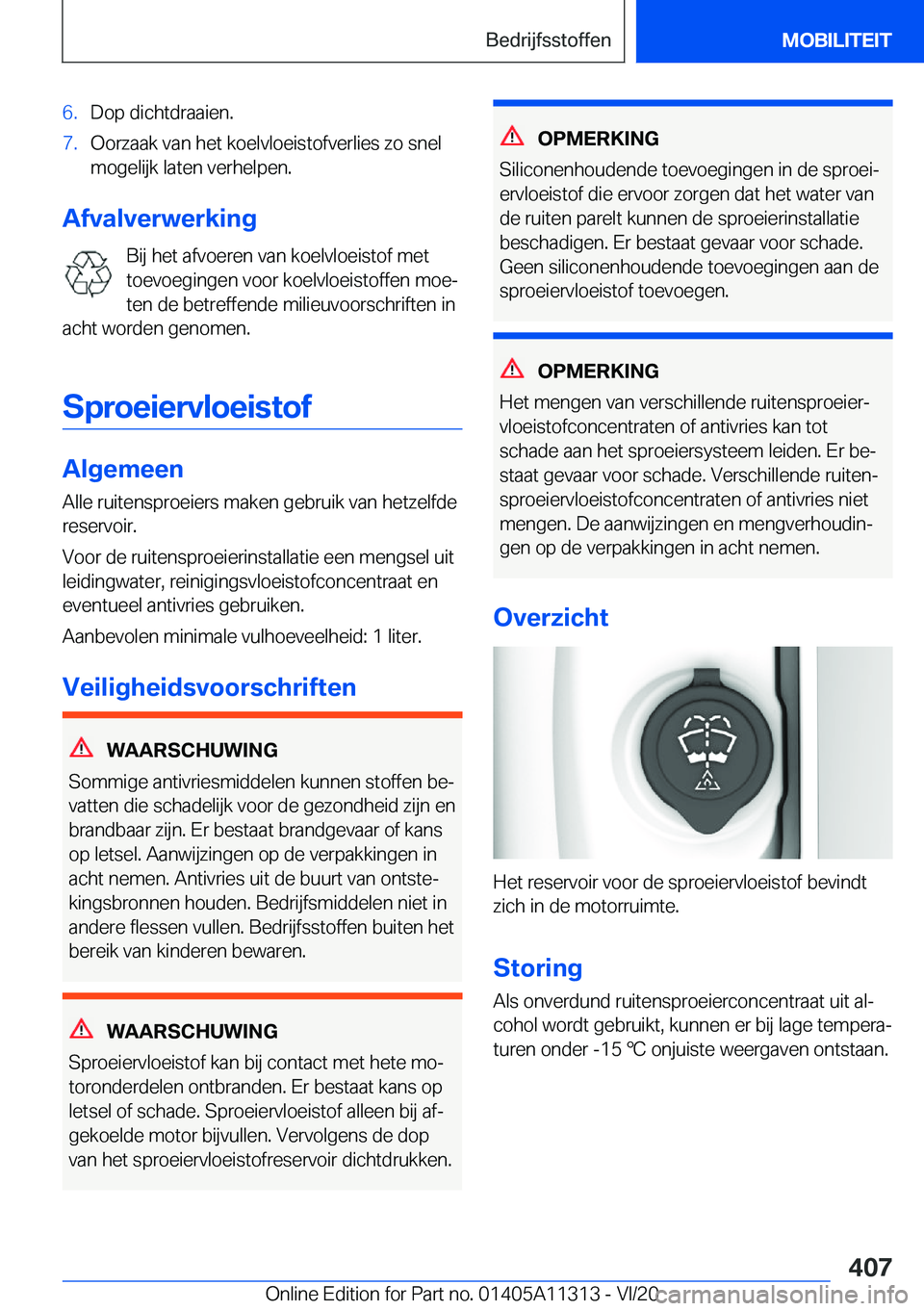 BMW 5 SERIES 2021  Instructieboekjes (in Dutch) �6�.�D�o�p��d�i�c�h�t�d�r�a�a�i�e�n�.�7�.�O�o�r�z�a�a�k��v�a�n��h�e�t��k�o�e�l�v�l�o�e�i�s�t�o�f�v�e�r�l�i�e�s��z�o��s�n�e�l�m�o�g�e�l�i�j�k��l�a�t�e�n��v�e�r�h�e�l�p�e�n�.
�A�f�v�a�l�v�e�r�w�