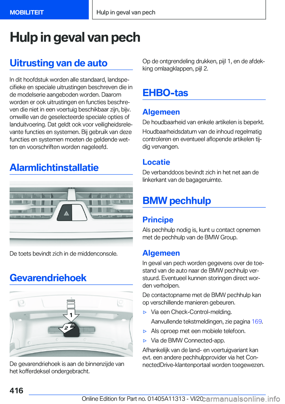 BMW 5 SERIES 2021  Instructieboekjes (in Dutch) �H�u�l�p��i�n��g�e�v�a�l��v�a�n��p�e�c�h�U�i�t�r�u�s�t�i�n�g��v�a�n��d�e��a�u�t�o
�I�n��d�i�t��h�o�o�f�d�s�t�u�k��w�o�r�d�e�n��a�l�l�e��s�t�a�n�d�a�a�r�d�,��l�a�n�d�s�p�ej�c�i�f�i�e�k�e�
