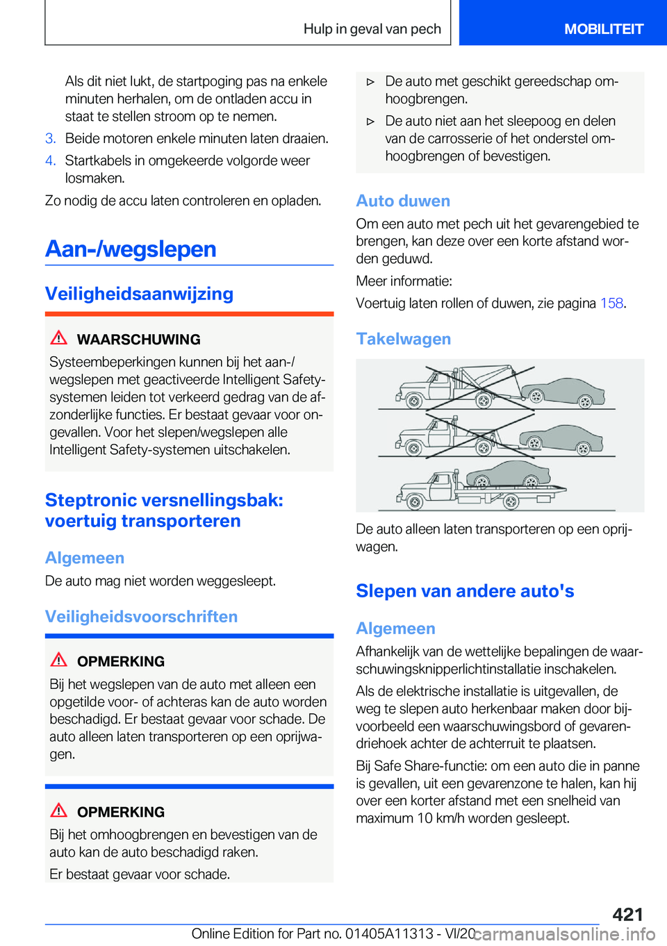 BMW 5 SERIES 2021  Instructieboekjes (in Dutch) �A�l�s��d�i�t��n�i�e�t��l�u�k�t�,��d�e��s�t�a�r�t�p�o�g�i�n�g��p�a�s��n�a��e�n�k�e�l�e�m�i�n�u�t�e�n��h�e�r�h�a�l�e�n�,��o�m��d�e��o�n�t�l�a�d�e�n��a�c�c�u��i�n
�s�t�a�a�t��t�e��s�t�e�
