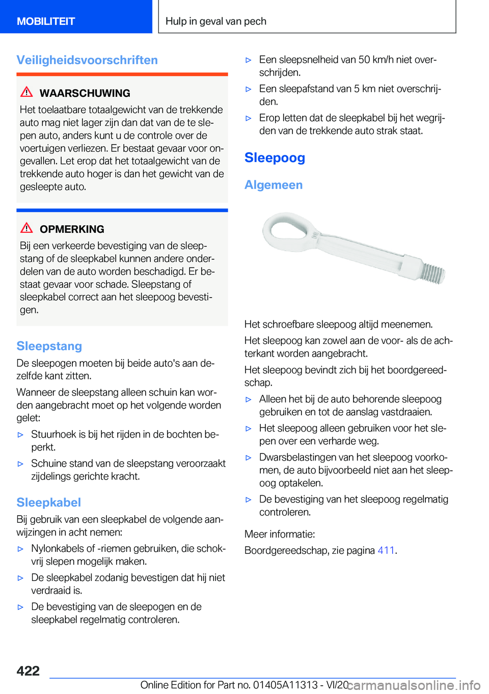 BMW 5 SERIES 2021  Instructieboekjes (in Dutch) �V�e�i�l�i�g�h�e�i�d�s�v�o�o�r�s�c�h�r�i�f�t�e�n
�W�A�A�R�S�C�H�U�W�I�N�G
�H�e�t��t�o�e�l�a�a�t�b�a�r�e��t�o�t�a�a�l�g�e�w�i�c�h�t��v�a�n��d�e��t�r�e�k�k�e�n�d�e
�a�u�t�o��m�a�g��n�i�e�t��l�a�