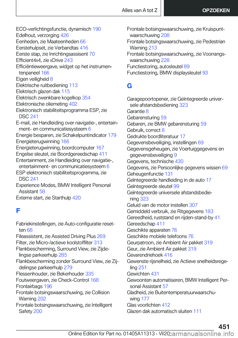 BMW 5 SERIES 2021  Instructieboekjes (in Dutch) �E�C�O�-�v�e�r�l�i�c�h�t�i�n�g�s�f�u�n�c�t�i�e�,��d�y�n�a�m�i�s�c�h��1�9�0�
�E�d�e�l�h�o�u�t�,��v�e�r�z�o�r�g�i�n�g� �4�2�6�
�E�e�n�h�e�d�e�n�,��z�i�e��M�a�a�t�e�e�n�h�e�d�e�n� �6�6�
�E�e�r�