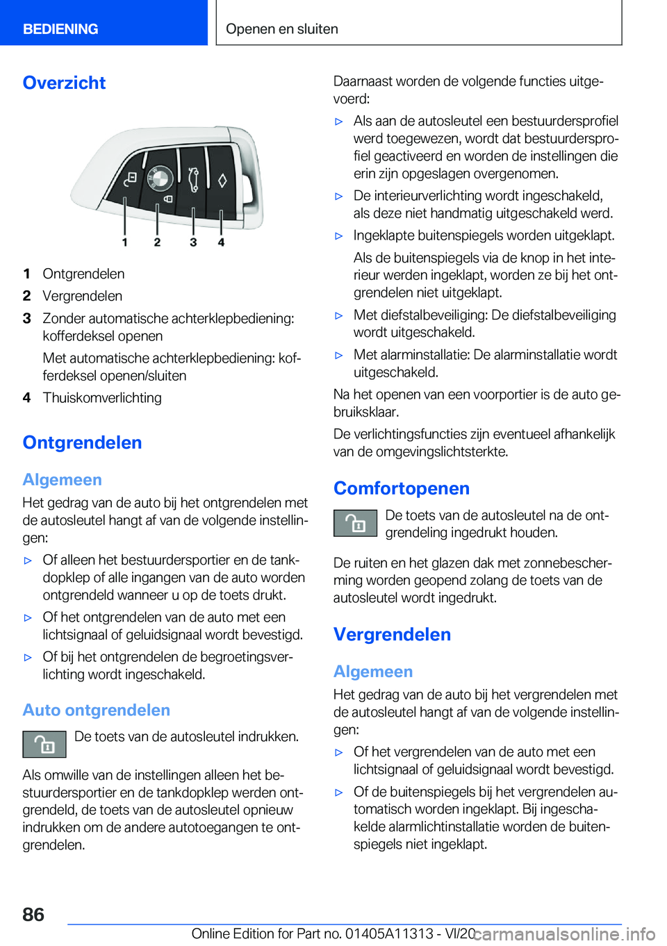 BMW 5 SERIES 2021  Instructieboekjes (in Dutch) �O�v�e�r�z�i�c�h�t�1�O�n�t�g�r�e�n�d�e�l�e�n�2�V�e�r�g�r�e�n�d�e�l�e�n�3�Z�o�n�d�e�r��a�u�t�o�m�a�t�i�s�c�h�e��a�c�h�t�e�r�k�l�e�p�b�e�d�i�e�n�i�n�g�:�k�o�f�f�e�r�d�e�k�s�e�l��o�p�e�n�e�n
�M�e�t��