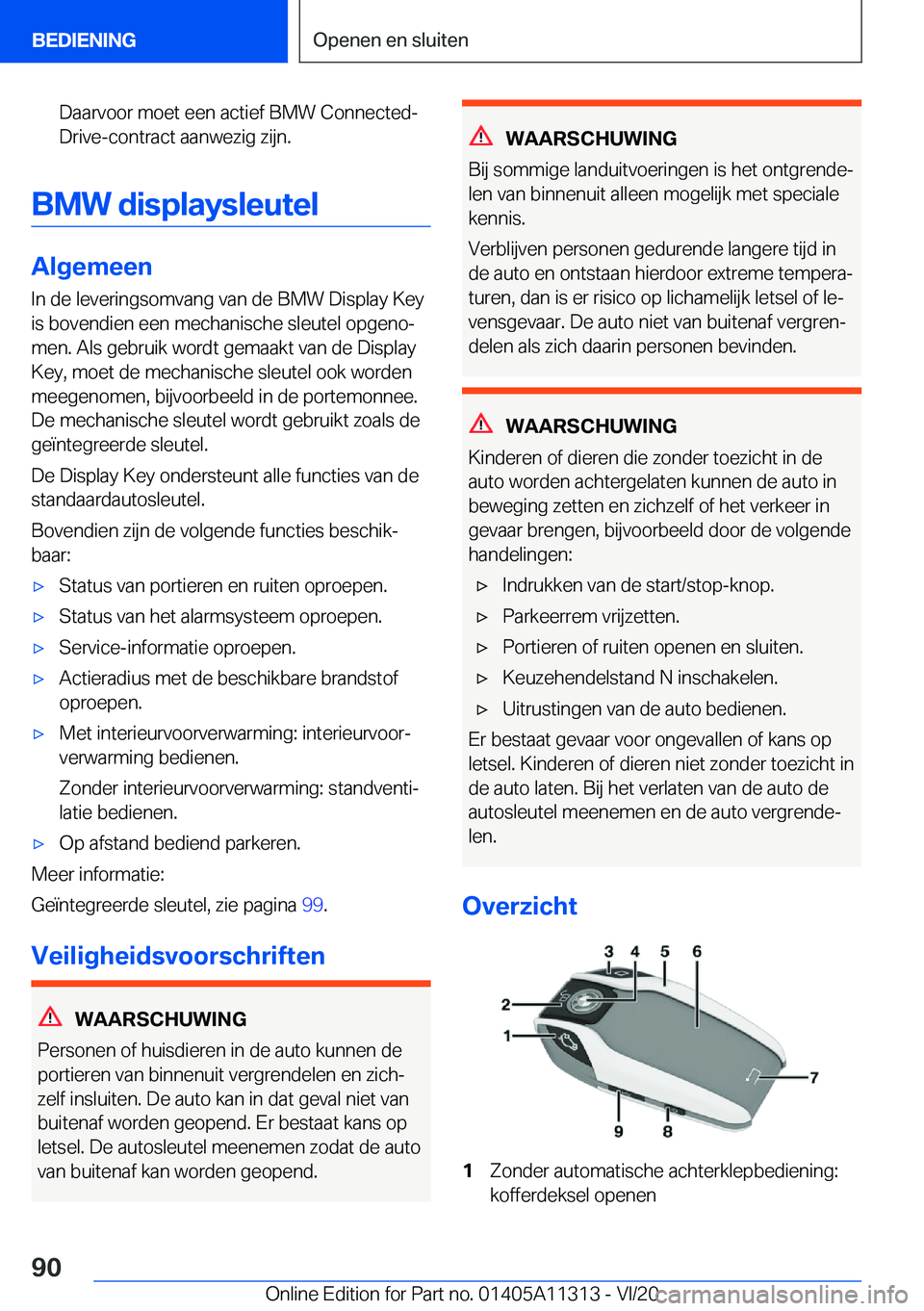 BMW 5 SERIES 2021  Instructieboekjes (in Dutch) �D�a�a�r�v�o�o�r��m�o�e�t��e�e�n��a�c�t�i�e�f��B�M�W��C�o�n�n�e�c�t�e�dj�D�r�i�v�e�-�c�o�n�t�r�a�c�t��a�a�n�w�e�z�i�g��z�i�j�n�.
�B�M�W��d�i�s�p�l�a�y�s�l�e�u�t�e�l
�A�l�g�e�m�e�e�n
�I�n��d�