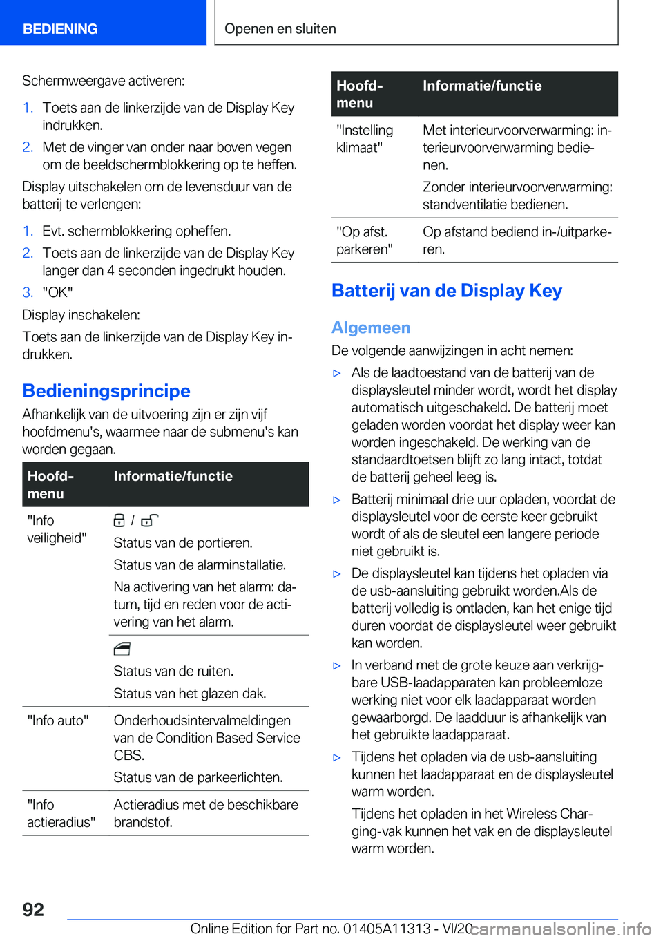 BMW 5 SERIES 2021  Instructieboekjes (in Dutch) �S�c�h�e�r�m�w�e�e�r�g�a�v�e��a�c�t�i�v�e�r�e�n�:�1�.�T�o�e�t�s��a�a�n��d�e��l�i�n�k�e�r�z�i�j�d�e��v�a�n��d�e��D�i�s�p�l�a�y��K�e�y
�i�n�d�r�u�k�k�e�n�.�2�.�M�e�t��d�e��v�i�n�g�e�r��v�a�n�
