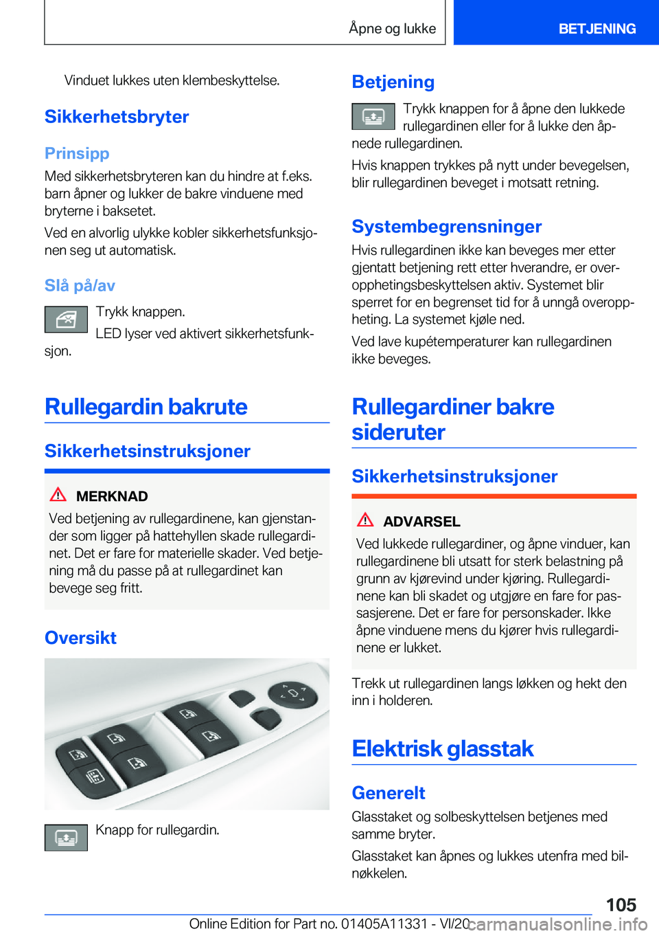 BMW 5 SERIES 2021  InstruksjonsbØker (in Norwegian) �V�i�n�d�u�e�t��l�u�k�k�e�s��u�t�e�n��k�l�e�m�b�e�s�k�y�t�t�e�l�s�e�.
�S�i�k�k�e�r�h�e�t�s�b�r�y�t�e�r
�P�r�i�n�s�i�p�p �M�e�d��s�i�k�k�e�r�h�e�t�s�b�r�y�t�e�r�e�n��k�a�n��d�u��h�i�n�d�r�e��a�