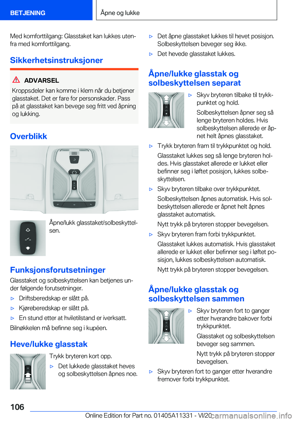 BMW 5 SERIES 2021  InstruksjonsbØker (in Norwegian) �M�e�d��k�o�m�f�o�r�t�t�i�l�g�a�n�g�:��G�l�a�s�s�t�a�k�e�t��k�a�n��l�u�k�k�e�s��u�t�e�nj�f�r�a��m�e�d��k�o�m�f�o�r�t�t�i�l�g�a�n�g�.
�S�i�k�k�e�r�h�e�t�s�i�n�s�t�r�u�k�s�j�o�n�e�r
�A�D�V�A�R�S