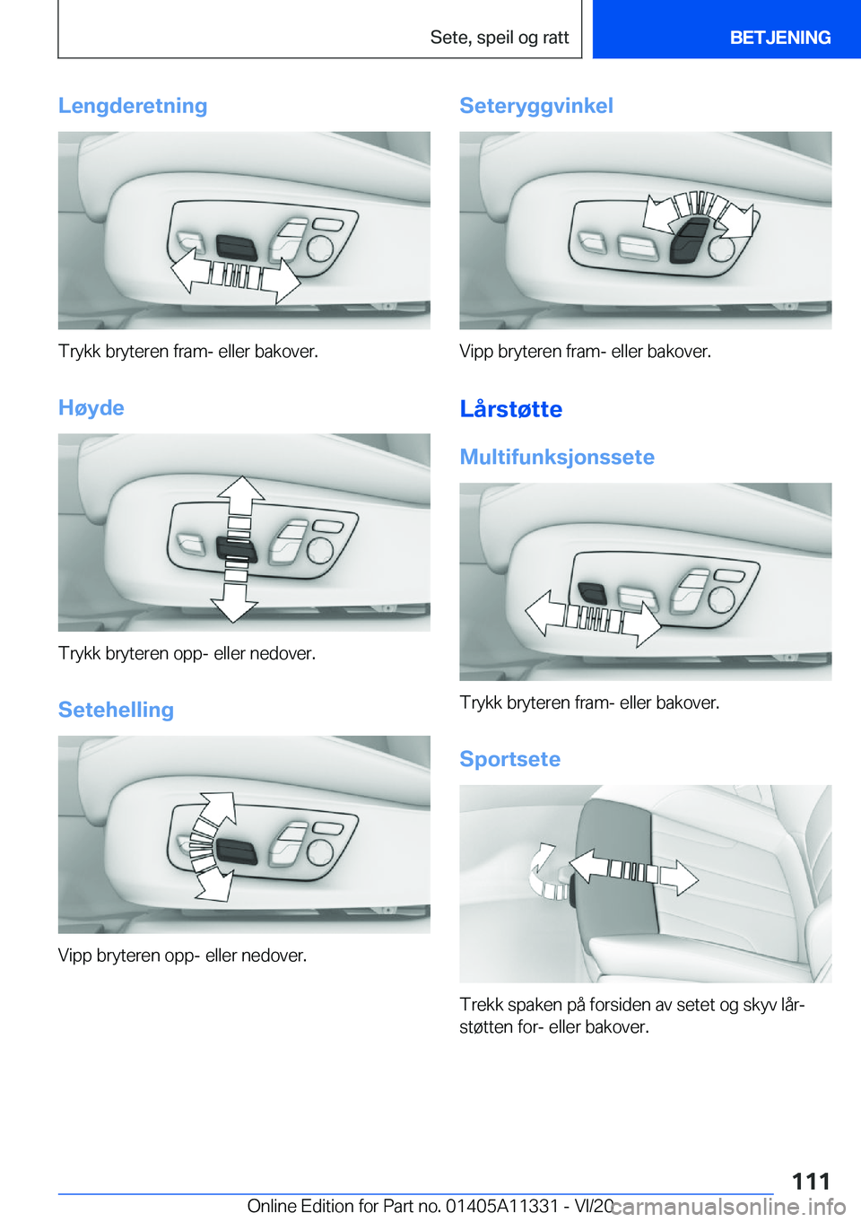 BMW 5 SERIES 2021  InstruksjonsbØker (in Norwegian) �L�e�n�g�d�e�r�e�t�n�i�n�g
�T�r�y�k�k��b�r�y�t�e�r�e�n��f�r�a�m�-��e�l�l�e�r��b�a�k�o�v�e�r�.
�H�