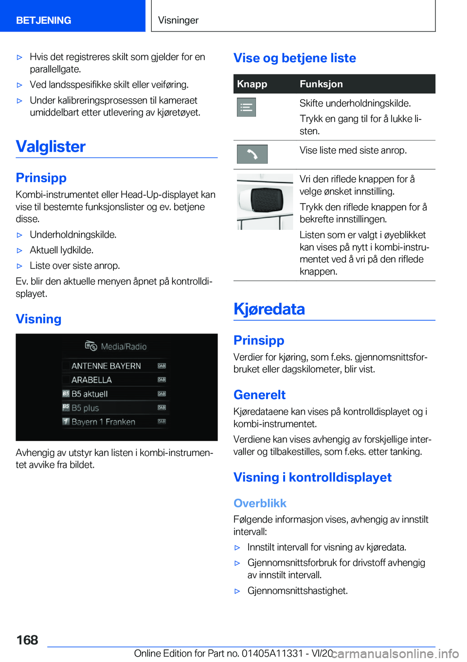 BMW 5 SERIES 2021  InstruksjonsbØker (in Norwegian) 'x�H�v�i�s��d�e�t��r�e�g�i�s�t�r�e�r�e�s��s�k�i�l�t��s�o�m��g�j�e�l�d�e�r��f�o�r��e�n�p�a�r�a�l�l�e�l�l�g�a�t�e�.'x�V�e�d��l�a�n�d�s�s�p�e�s�i�f�i�k�k�e��s�k�i�l�t��e�l�l�e�r��v�e�i