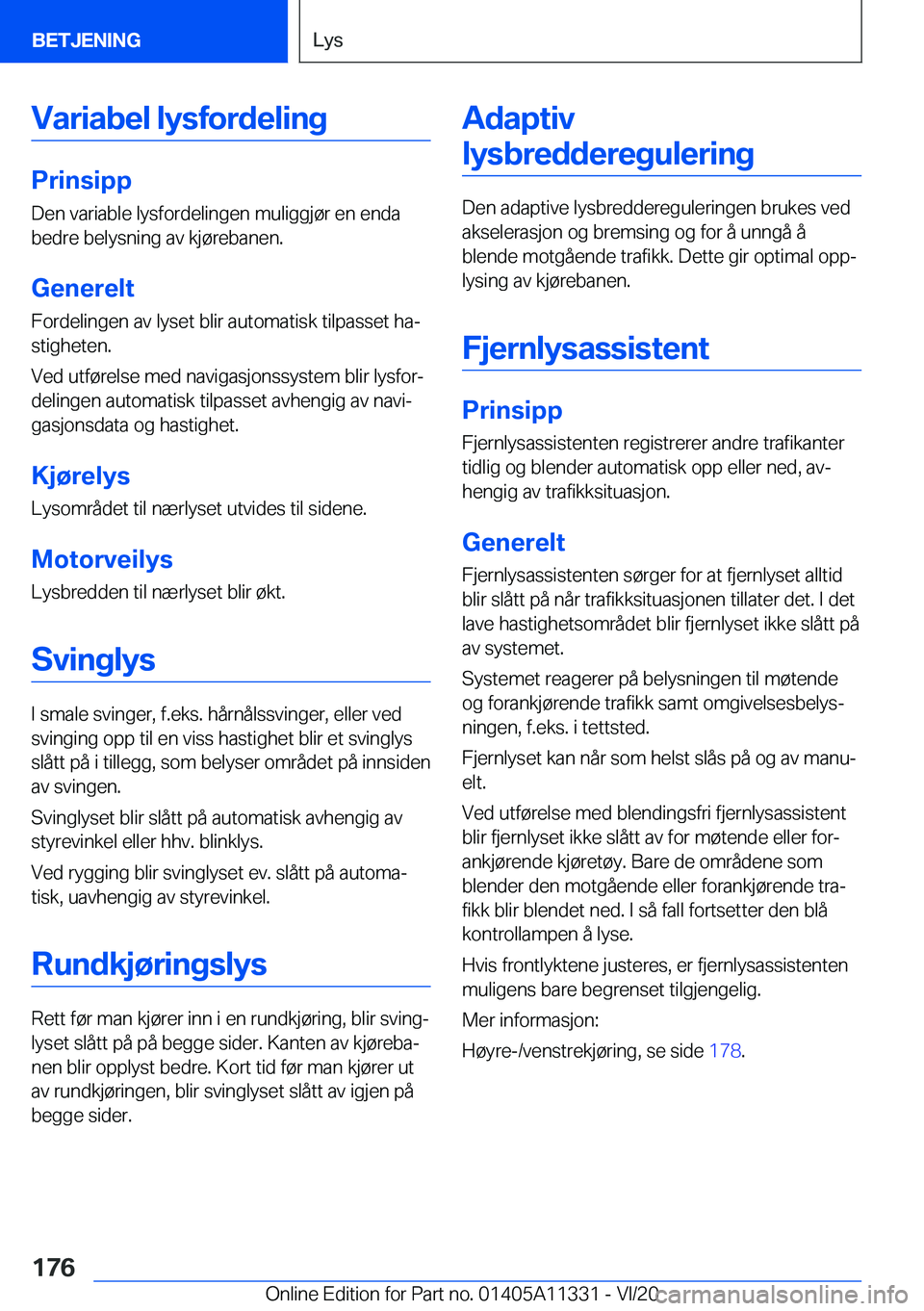 BMW 5 SERIES 2021  InstruksjonsbØker (in Norwegian) �V�a�r�i�a�b�e�l��l�y�s�f�o�r�d�e�l�i�n�g
�P�r�i�n�s�i�p�p
�D�e�n��v�a�r�i�a�b�l�e��l�y�s�f�o�r�d�e�l�i�n�g�e�n��m�u�l�i�g�g�j�