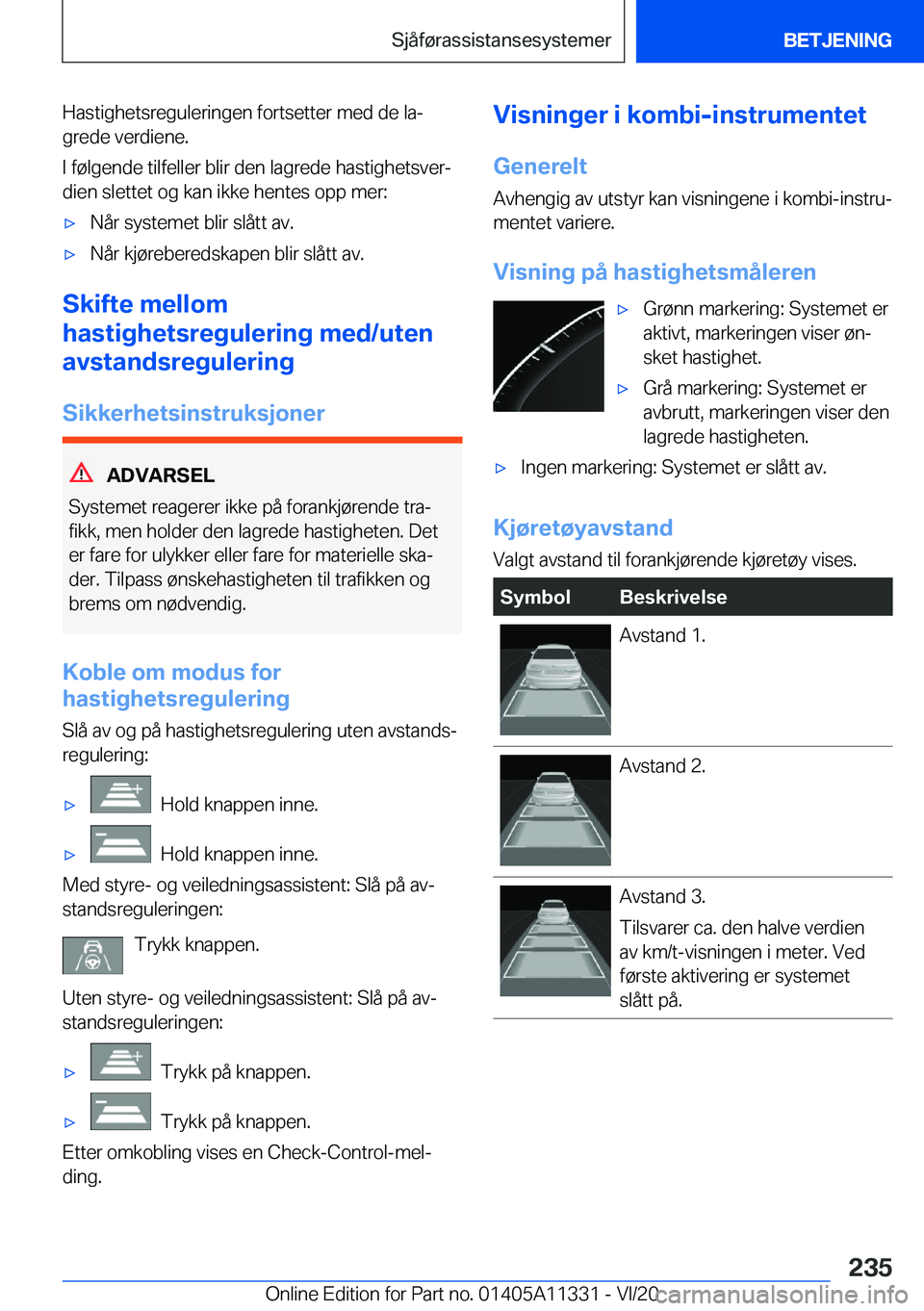 BMW 5 SERIES 2021  InstruksjonsbØker (in Norwegian) �H�a�s�t�i�g�h�e�t�s�r�e�g�u�l�e�r�i�n�g�e�n��f�o�r�t�s�e�t�t�e�r��m�e�d��d�e��l�aj
�g�r�e�d�e��v�e�r�d�i�e�n�e�.
�I��f�