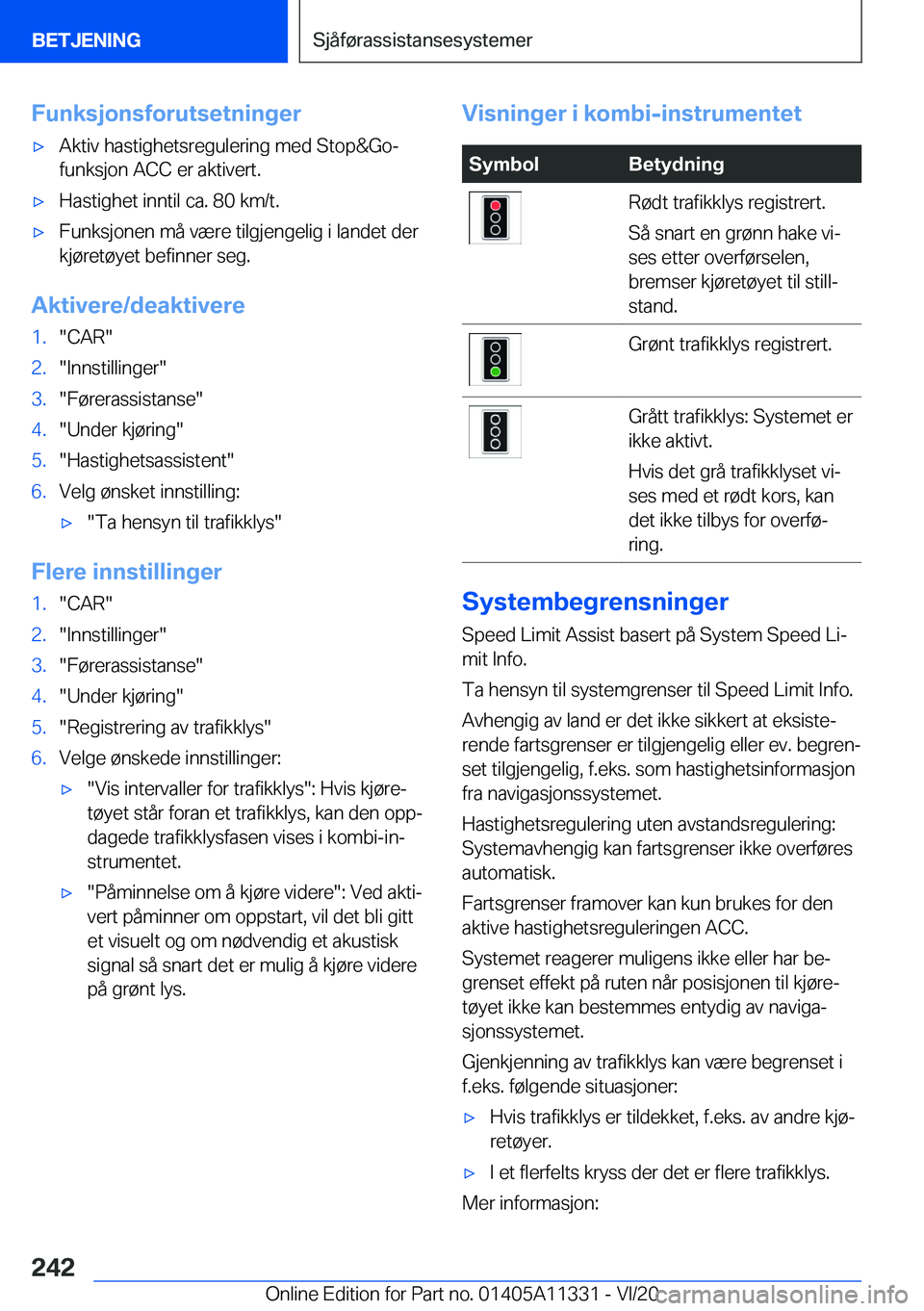 BMW 5 SERIES 2021  InstruksjonsbØker (in Norwegian) �F�u�n�k�s�j�o�n�s�f�o�r�u�t�s�e�t�n�i�n�g�e�r'x�A�k�t�i�v��h�a�s�t�i�g�h�e�t�s�r�e�g�u�l�e�r�i�n�g��m�e�d��S�t�o�p�&�G�o�-
�f�u�n�k�s�j�o�n��A�C�C��e�r��a�k�t�i�v�e�r�t�.'x�H�a�s�t�i�g�