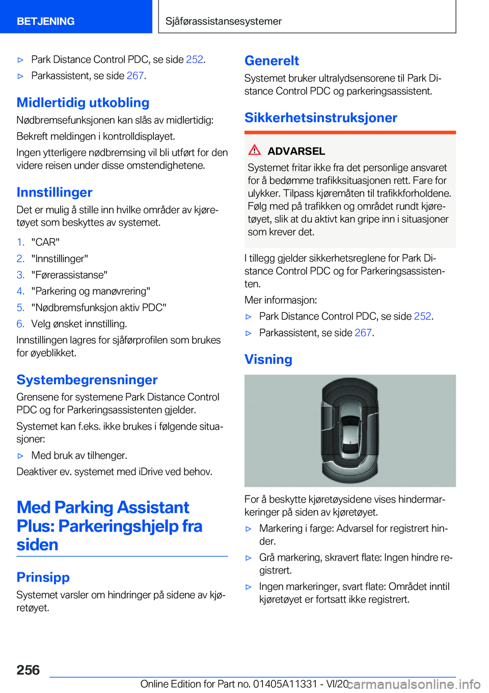 BMW 5 SERIES 2021  InstruksjonsbØker (in Norwegian) 'x�P�a�r�k��D�i�s�t�a�n�c�e��C�o�n�t�r�o�l��P�D�C�,��s�e��s�i�d�e��2�5�2�.'x�P�a�r�k�a�s�s�i�s�t�e�n�t�,��s�e��s�i�d�e� �2�6�7�.
�M�i�d�l�e�r�t�i�d�i�g��u�t�k�o�b�l�i�n�g
�N�