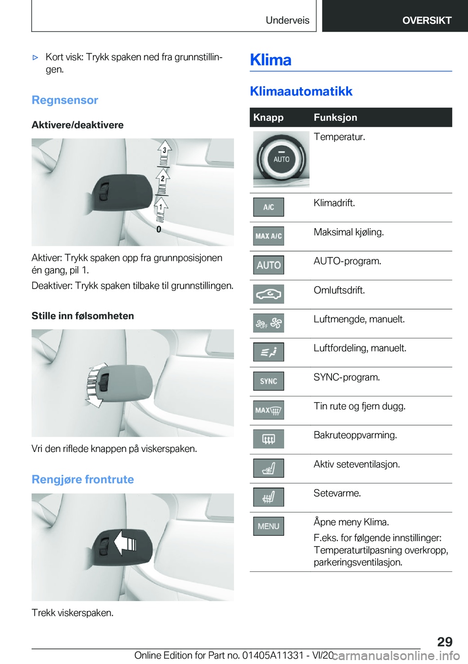 BMW 5 SERIES 2021  InstruksjonsbØker (in Norwegian) 'x�K�o�r�t��v�i�s�k�:��T�r�y�k�k��s�p�a�k�e�n��n�e�d��f�r�a��g�r�u�n�n�s�t�i�l�l�i�nj�g�e�n�.
�R�e�g�n�s�e�n�s�o�r
�A�k�t�i�v�e�r�e�/�d�e�a�k�t�i�v�e�r�e
�A�k�t�i�v�e�r�:��T�r�y�k�k��s�p�