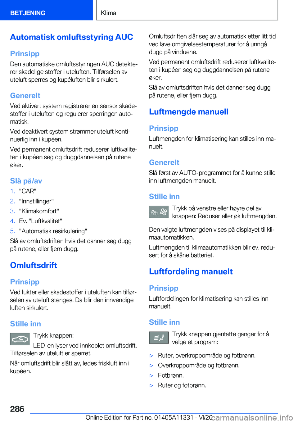 BMW 5 SERIES 2021  InstruksjonsbØker (in Norwegian) �A�u�t�o�m�a�t�i�s�k��o�m�l�u�f�t�s�s�t�y�r�i�n�g��A�U�C�P�r�i�n�s�i�p�p
�D�e�n��a�u�t�o�m�a�t�i�s�k�e��o�m�l�u�f�t�s�s�t�y�r�i�n�g�e�n��A�U�C��d�e�t�e�k�t�ej �r�e�r��s�k�a�d�e�l�i�g�e��s�t�o
