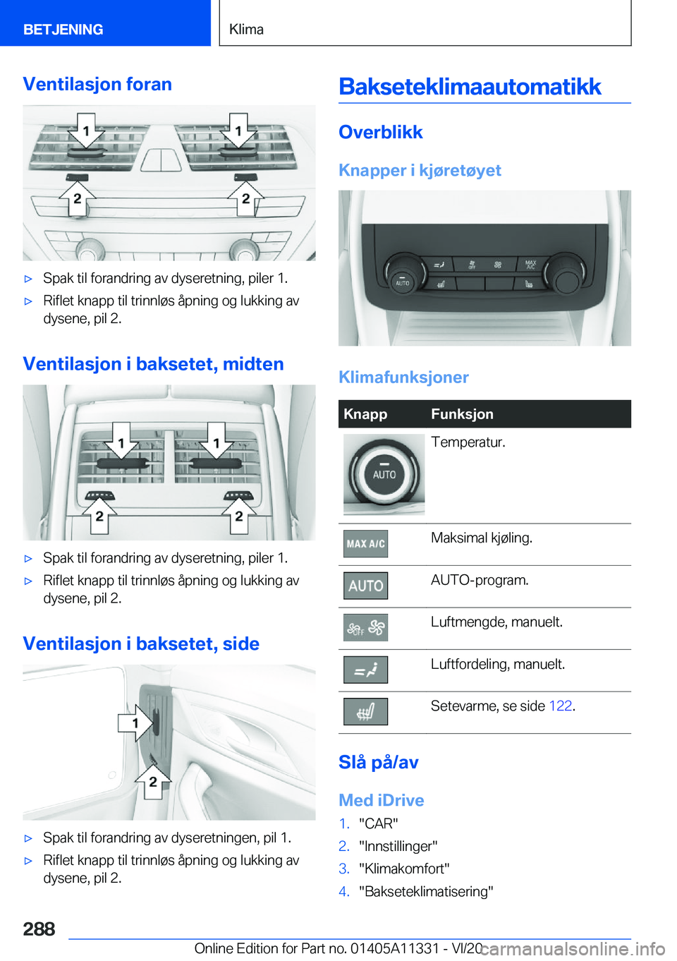BMW 5 SERIES 2021  InstruksjonsbØker (in Norwegian) �V�e�n�t�i�l�a�s�j�o�n��f�o�r�a�n'x�S�p�a�k��t�i�l��f�o�r�a�n�d�r�i�n�g��a�v��d�y�s�e�r�e�t�n�i�n�g�,��p�i�l�e�r��1�.'x�R�i�f�l�e�t��k�n�a�p�p��t�i�l��t�r�i�n�n�l�