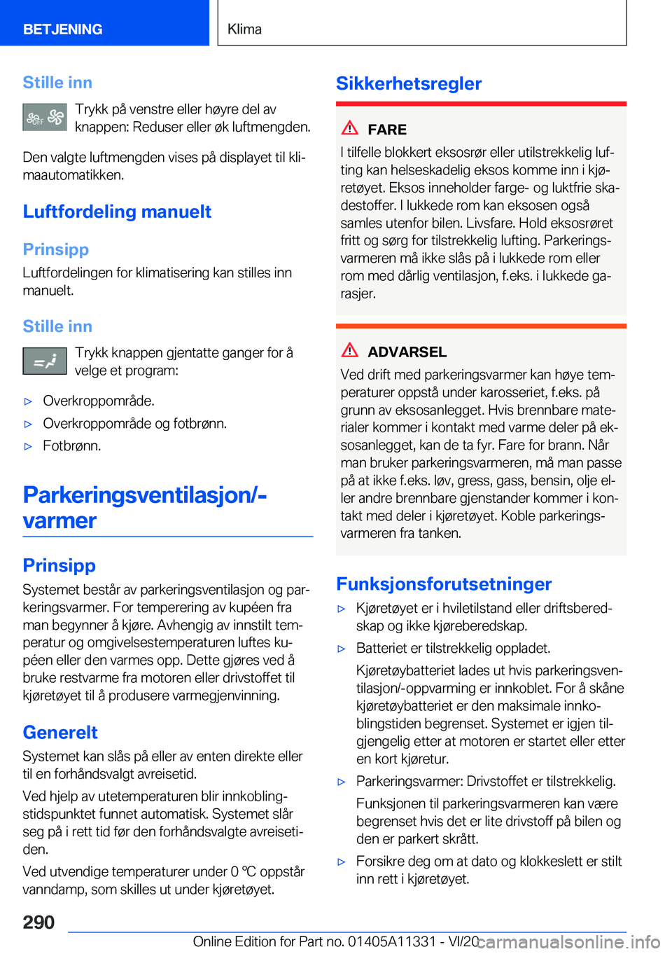 BMW 5 SERIES 2021  InstruksjonsbØker (in Norwegian) �S�t�i�l�l�e��i�n�n�T�r�y�k�k��p�å��v�e�n�s�t�r�e��e�l�l�e�r��h�