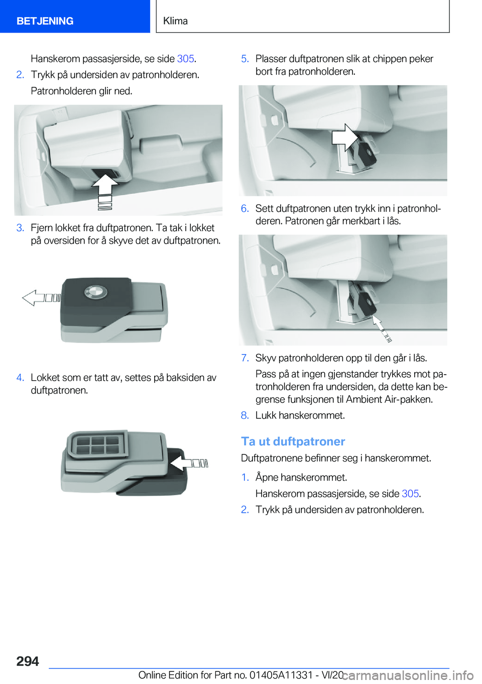 BMW 5 SERIES 2021  InstruksjonsbØker (in Norwegian) �H�a�n�s�k�e�r�o�m��p�a�s�s�a�s�j�e�r�s�i�d�e�,��s�e��s�i�d�e��3�0�5�.�2�.�T�r�y�k�k��p�å��u�n�d�e�r�s�i�d�e�n��a�v��p�a�t�r�o�n�h�o�l�d�e�r�e�n�.
�P�a�t�r�o�n�h�o�l�d�e�r�e�n��g�l�i�r��n�e