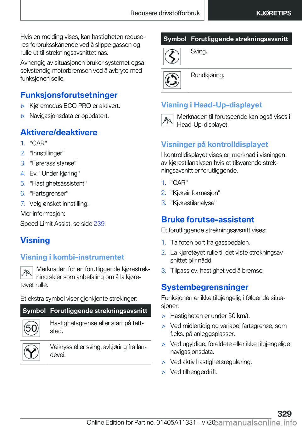 BMW 5 SERIES 2021  InstruksjonsbØker (in Norwegian) �H�v�i�s��e�n��m�e�l�d�i�n�g��v�i�s�e�s�,��k�a�n��h�a�s�t�i�g�h�e�t�e�n��r�e�d�u�s�ej�r�e�s��f�o�r�b�r�u�k�s�s�k�å�n�e�n�d�e��v�e�d��å��s�l�i�p�p�e��g�a�s�s�e�n��o�g
�r�u�l�l�e��u�t��
