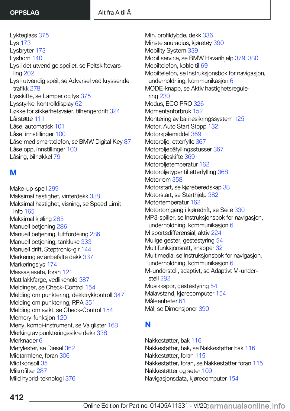 BMW 5 SERIES 2021  InstruksjonsbØker (in Norwegian) �L�y�k�t�e�g�l�a�s�s��3�7�5�
�L�y�s� �1�7�3�
�L�y�s�b�r�y�t�e�r� �1�7�3�
�L�y�s�h�o�r�n� �1�4�0�
�L�y�s��i��d�e�t��u�t�v�e�n�d�i�g�e��s�p�e�i�l�e�t�,��s�e��F�e�l�t�s�k�i�f�t�e�v�a�r�sj 