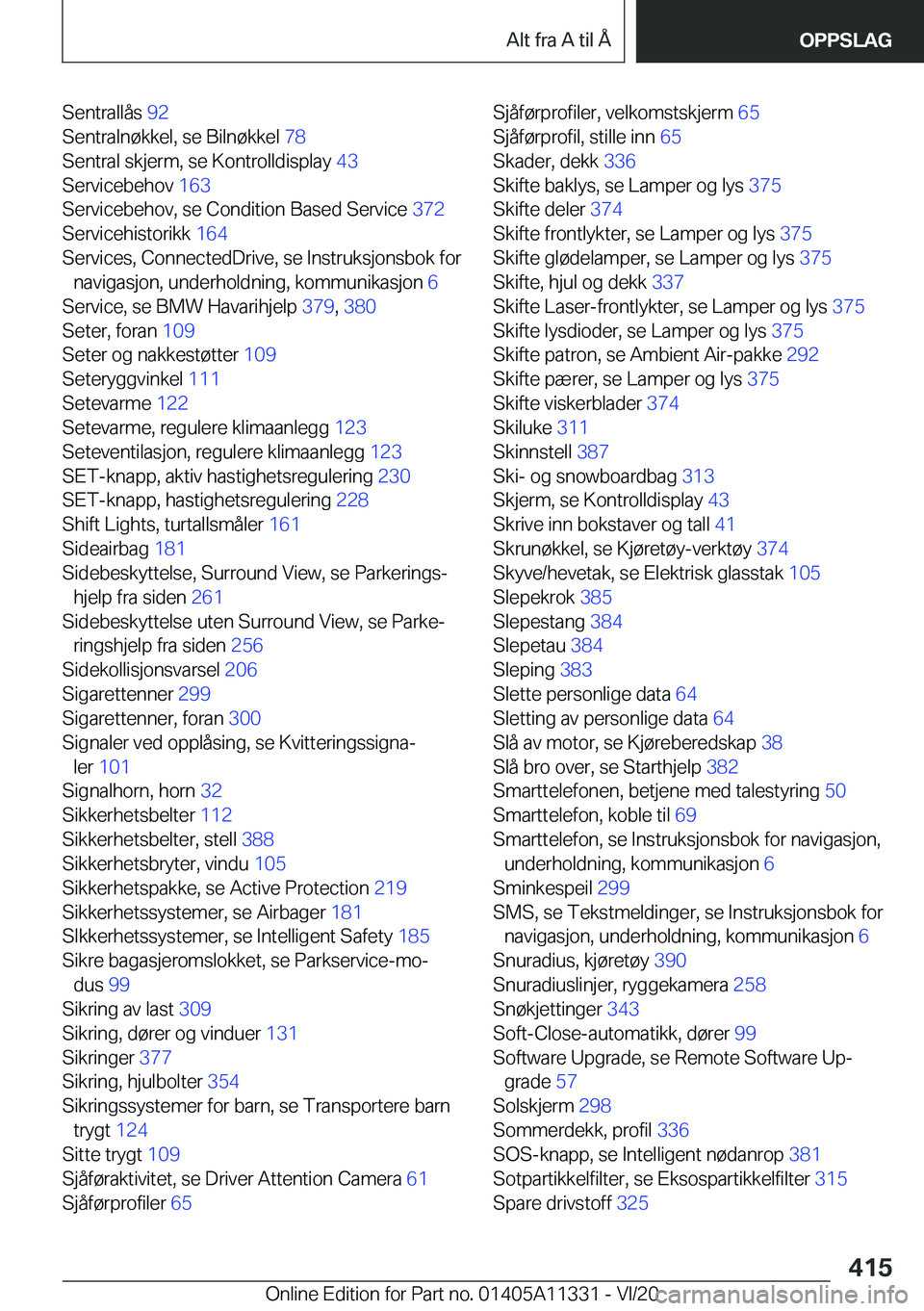 BMW 5 SERIES 2021  InstruksjonsbØker (in Norwegian) �S�e�n�t�r�a�l�l�å�s��9�2�
�S�e�n�t�r�a�l�n�