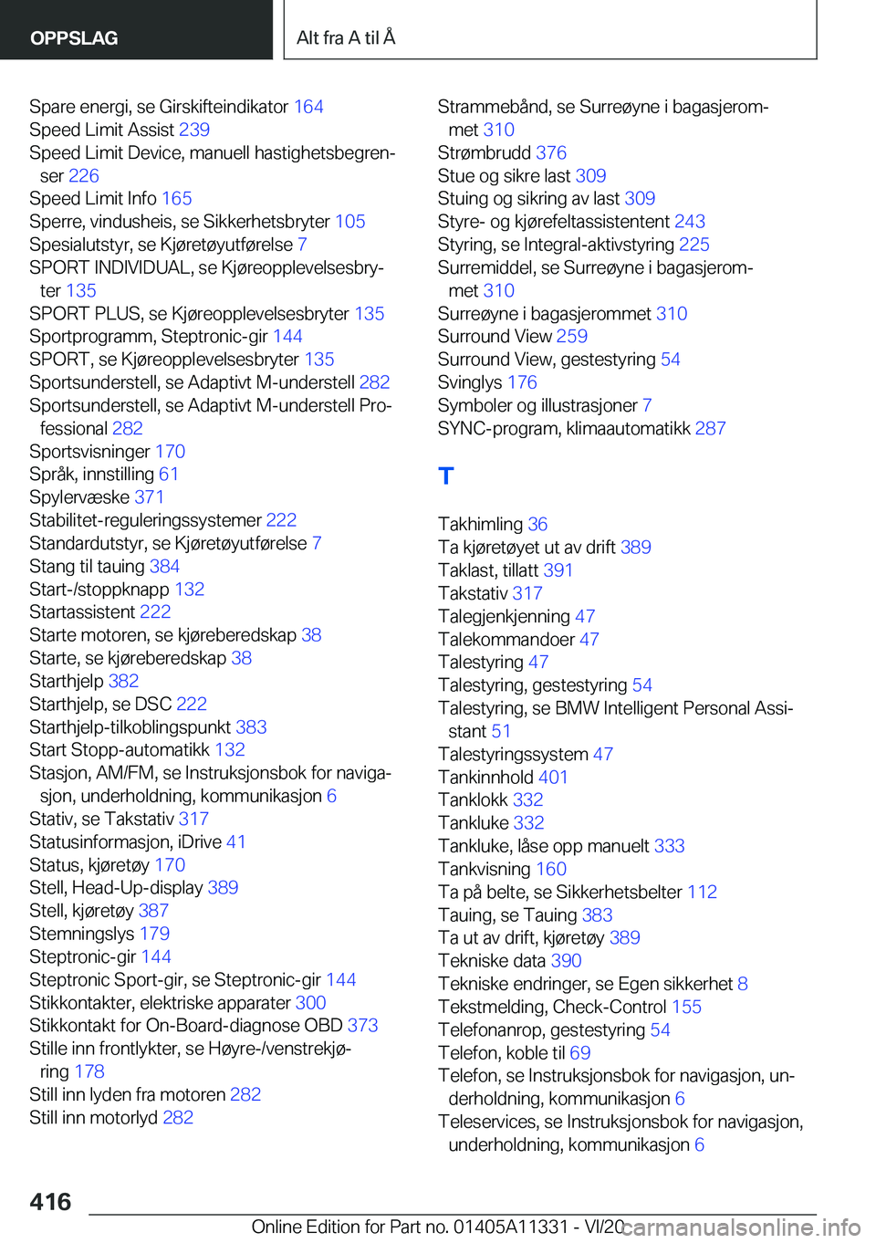 BMW 5 SERIES 2021  InstruksjonsbØker (in Norwegian) �S�p�a�r�e��e�n�e�r�g�i�,��s�e��G�i�r�s�k�i�f�t�e�i�n�d�i�k�a�t�o�r��1�6�4�
�S�p�e�e�d��L�i�m�i�t��A�s�s�i�s�t� �2�3�9�
�S�p�e�e�d��L�i�m�i�t��D�e�v�i�c�e�,��m�a�n�u�e�l�l��h�a�s�t�i�g�h�