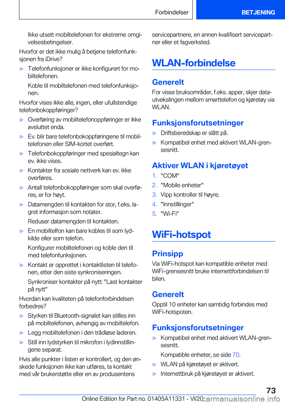 BMW 5 SERIES 2021  InstruksjonsbØker (in Norwegian) �I�k�k�e��u�t�s�e�t�t��m�o�b�i�l�t�e�l�e�f�o�n�e�n��f�o�r��e�k�s�t�r�e�m�e��o�m�g�ij
�v�e�l�s�e�s�b�e�t�i�n�g�e�l�s�e�r�.
�H�v�o�r�f�o�r��e�r��d�e�t��i�k�k�e��m�u�l�i�g��å��b�e�t�j�e�n�e�