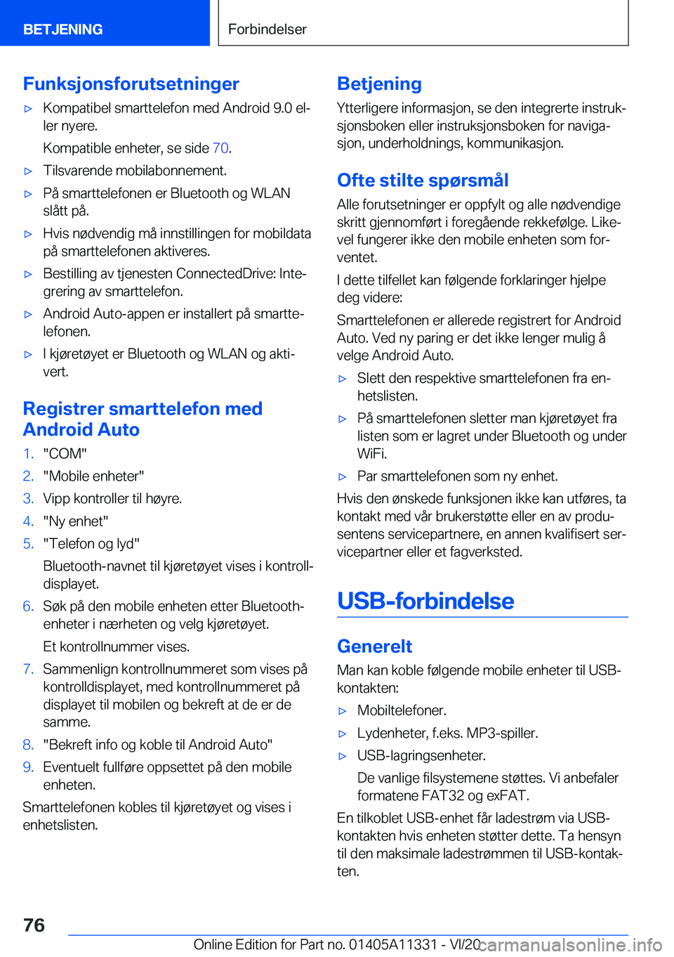 BMW 5 SERIES 2021  InstruksjonsbØker (in Norwegian) �F�u�n�k�s�j�o�n�s�f�o�r�u�t�s�e�t�n�i�n�g�e�r'x�K�o�m�p�a�t�i�b�e�l��s�m�a�r�t�t�e�l�e�f�o�n��m�e�d��A�n�d�r�o�i�d��9�.�0��e�lj�l�e�r��n�y�e�r�e�.
�K�o�m�p�a�t�i�b�l�e��e�n�h�e�t�e�r�,��