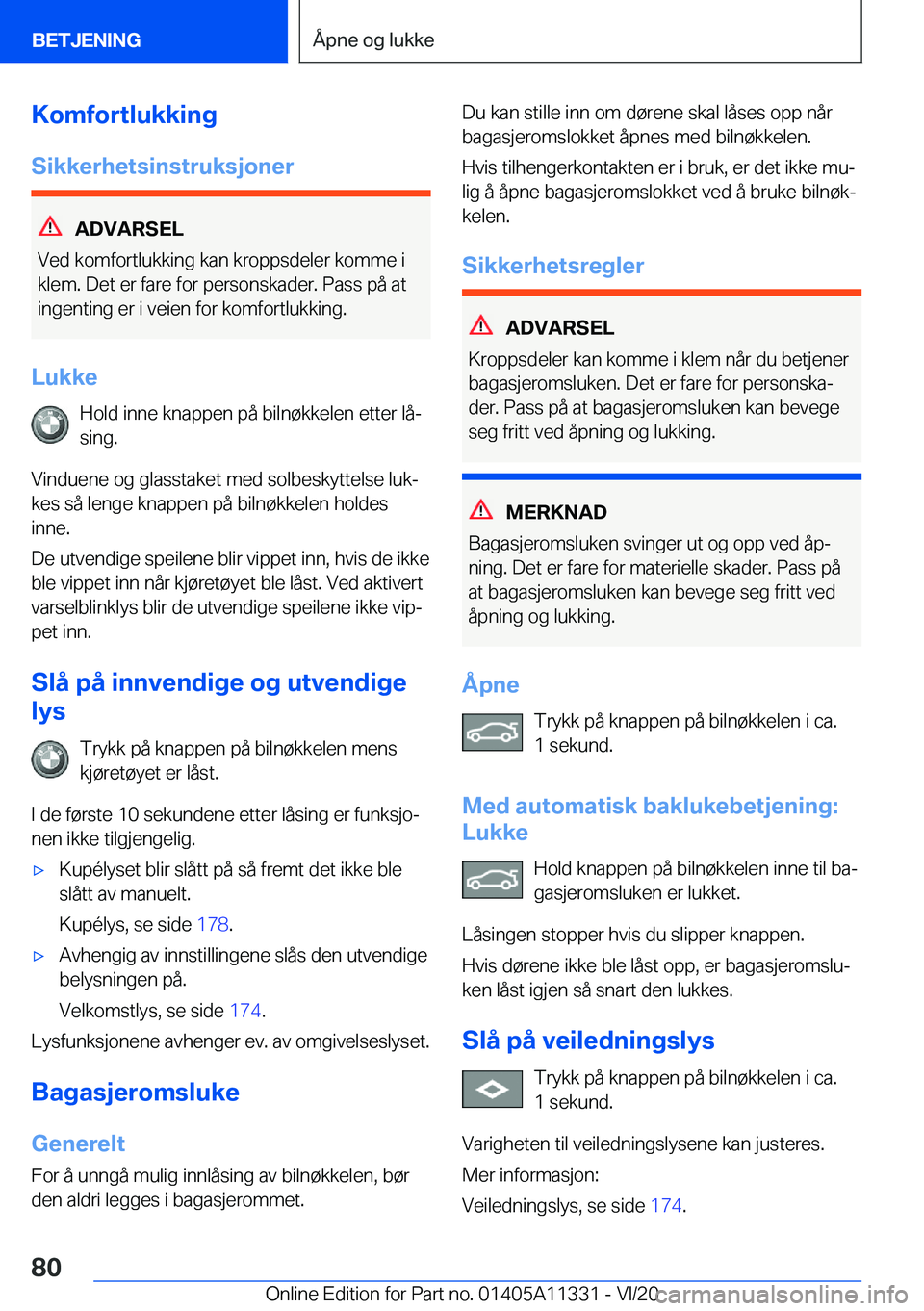 BMW 5 SERIES 2021  InstruksjonsbØker (in Norwegian) �K�o�m�f�o�r�t�l�u�k�k�i�n�g
�S�i�k�k�e�r�h�e�t�s�i�n�s�t�r�u�k�s�j�o�n�e�r
�A�D�V�A�R�S�E�L
�V�e�d��k�o�m�f�o�r�t�l�u�k�k�i�n�g��k�a�n��k�r�o�p�p�s�d�e�l�e�r��k�o�m�m�e��i
�k�l�e�m�.��D�e�t��e