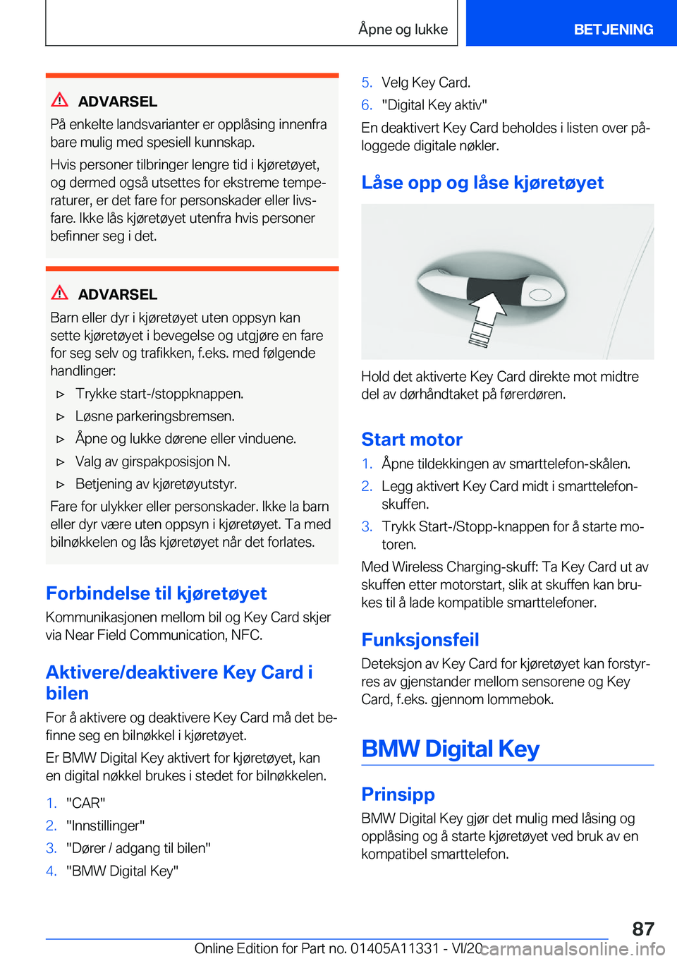 BMW 5 SERIES 2021  InstruksjonsbØker (in Norwegian) �A�D�V�A�R�S�E�L
�P�å��e�n�k�e�l�t�e��l�a�n�d�s�v�a�r�i�a�n�t�e�r��e�r��o�p�p�l�å�s�i�n�g��i�n�n�e�n�f�r�a �b�a�r�e��m�u�l�i�g��m�e�d��s�p�e�s�i�e�l�l��k�u�n�n�s�k�a�p�.
�H�v�i�s��p�e�r�s�